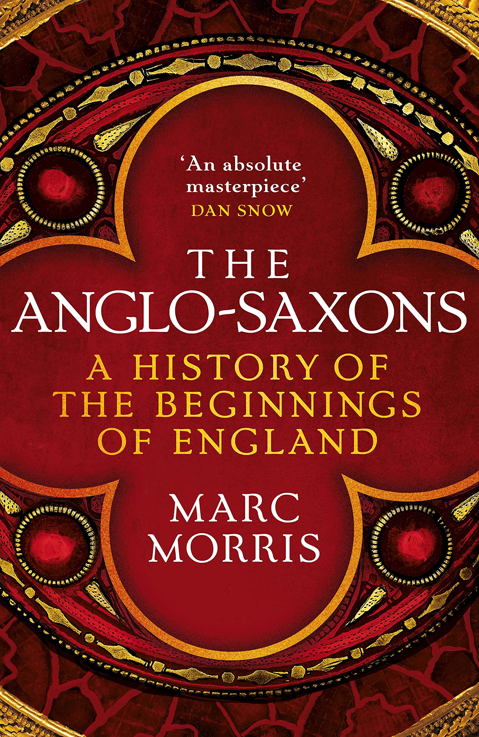 The Anglo-Saxons: A History of the Beginnings of England Politics & History