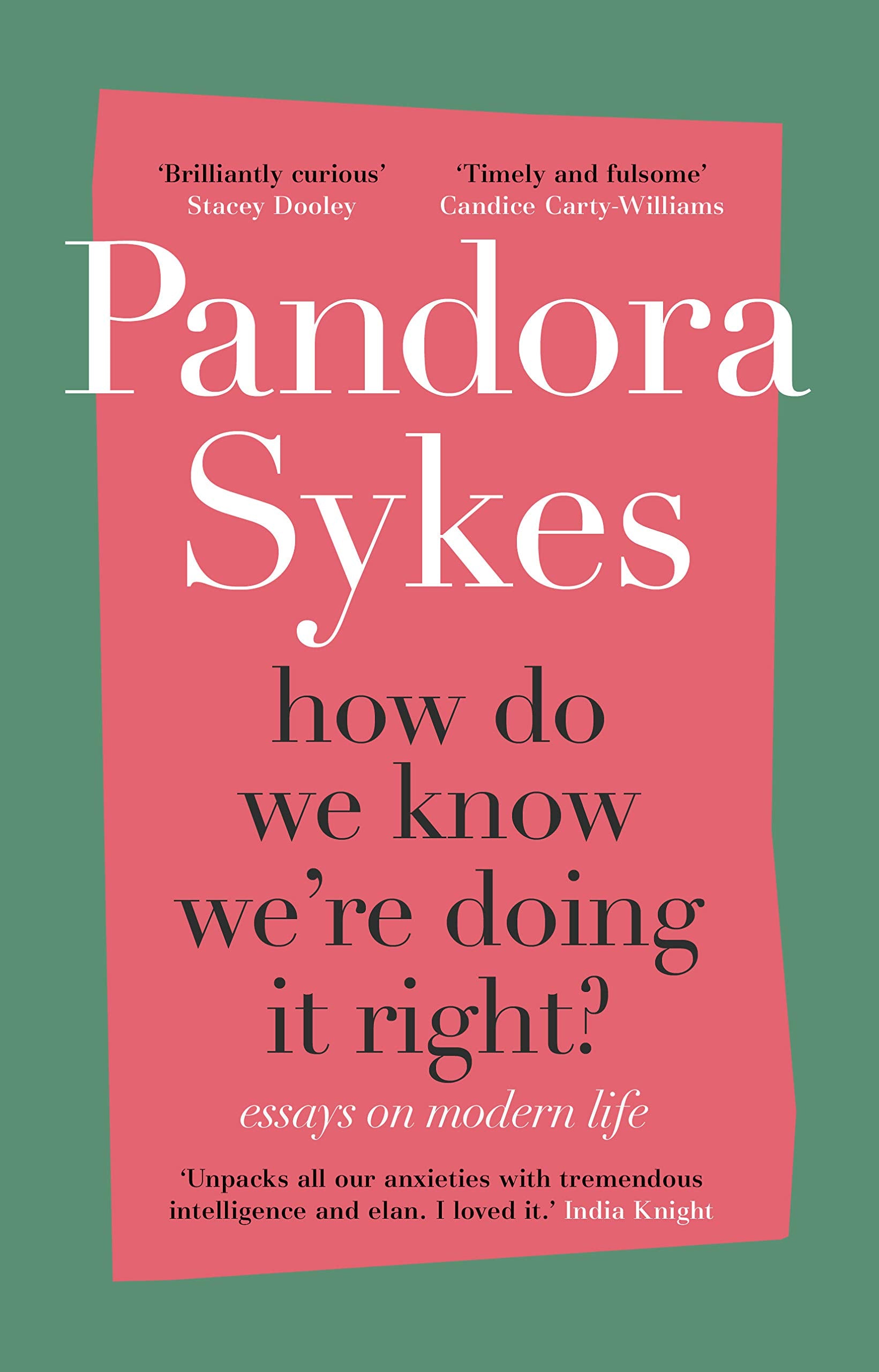Sykes, P: How Do We Know We're Doing It Right? Books