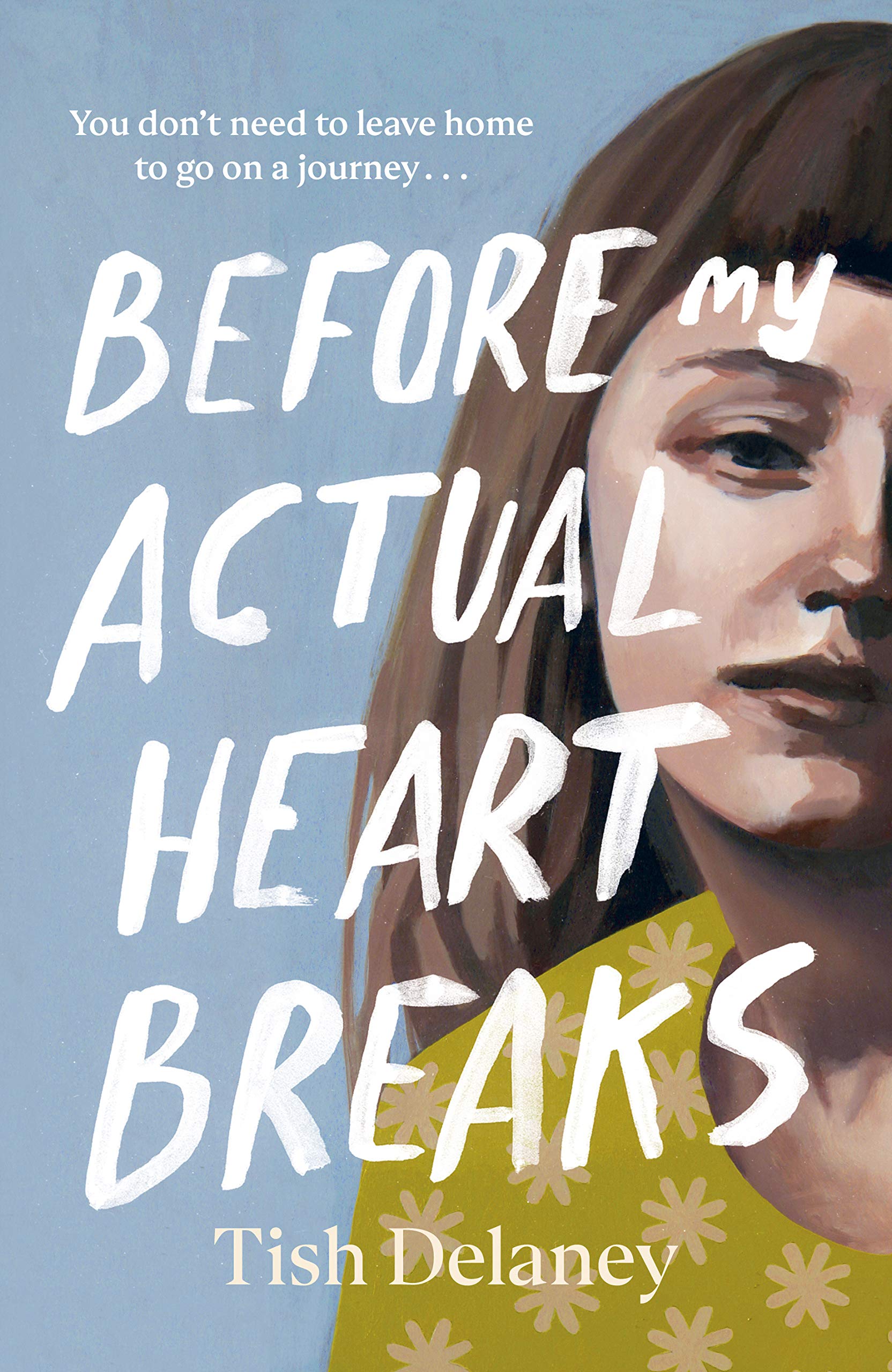 Before My Actual Heart Breaks: Tish Delaney Contemporary literature