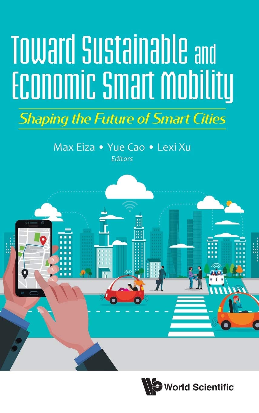 TOWARD SUSTAINABLE AND ECONOMIC SMART MOBILITY: Shaping the Future of Smart Cities Social Sciences