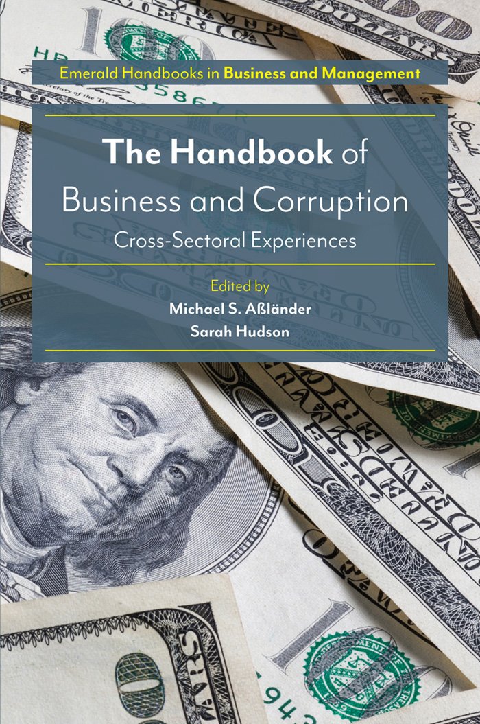 The Handbook of Business and Corruption: Cross-Sectoral Experiences book