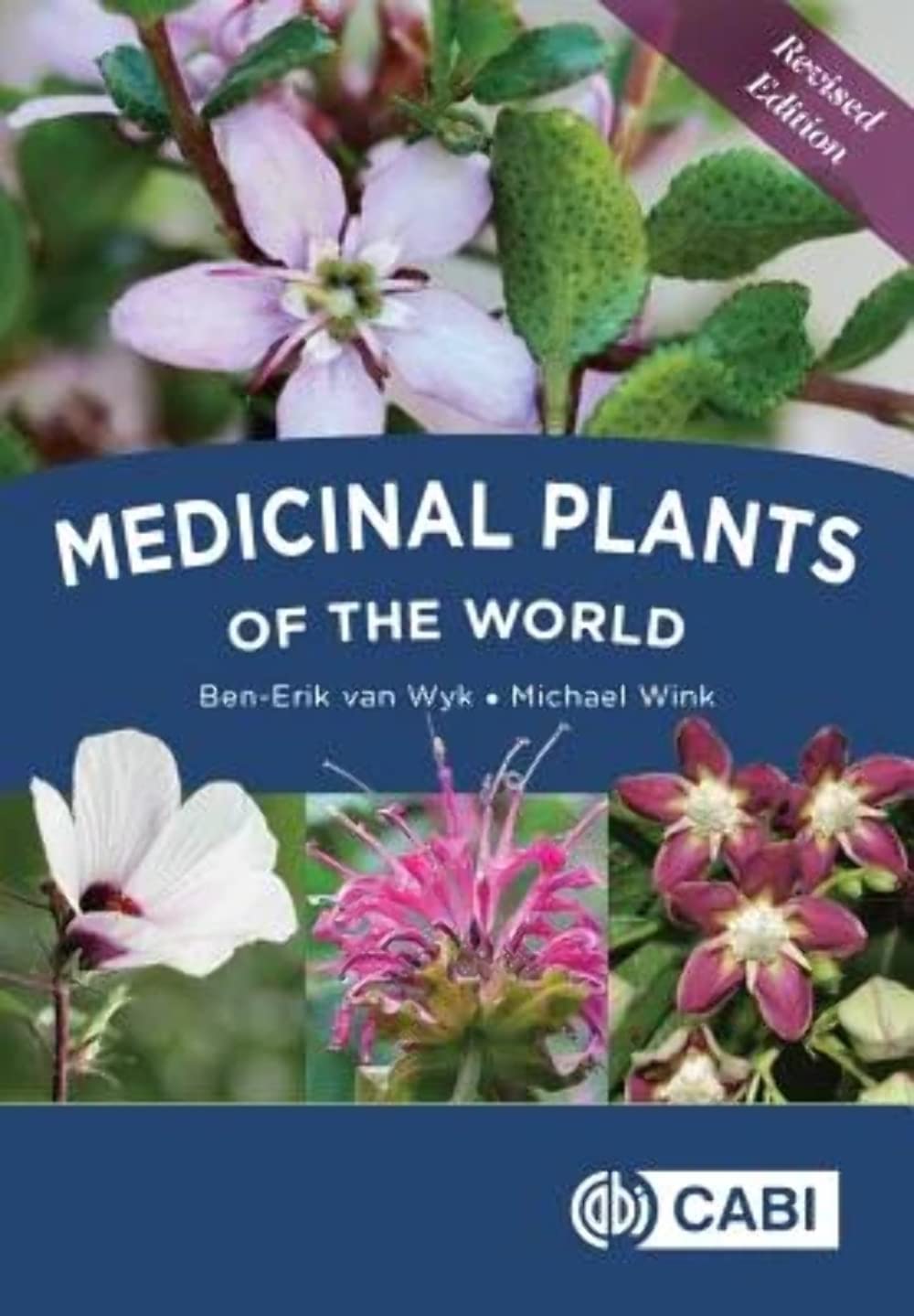 Medicinal Plants of the World: An Illustrated Scientific Guide to Important Medicinal Plants and Their Uses Medicine