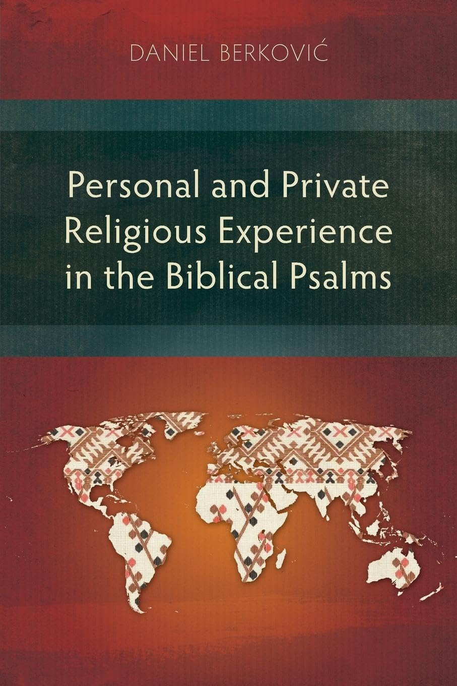Personal and Private Religious Experience in the Biblical Psalms Religion & Esotericism
