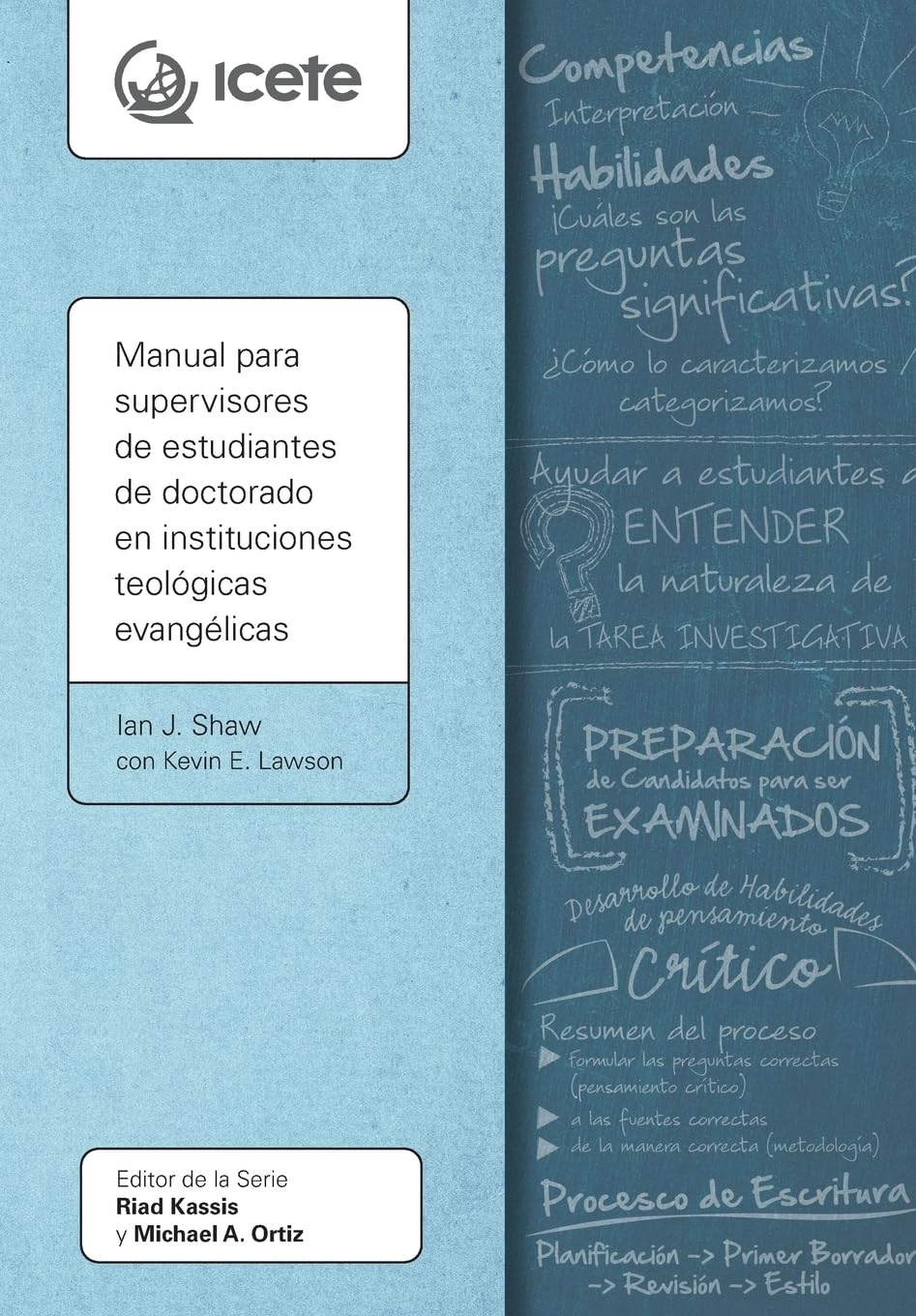 Manual para supervisores de estudiantes de doctorado en instituciones teológicas evangélicas Learning & Reference