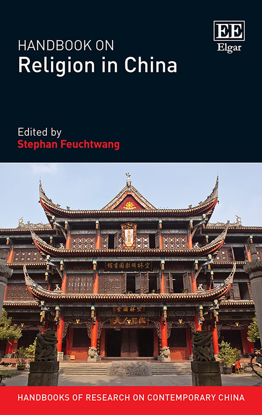Handbook on Religion in China (Handbooks of Research on Contemporary China) Religion & Esotericism