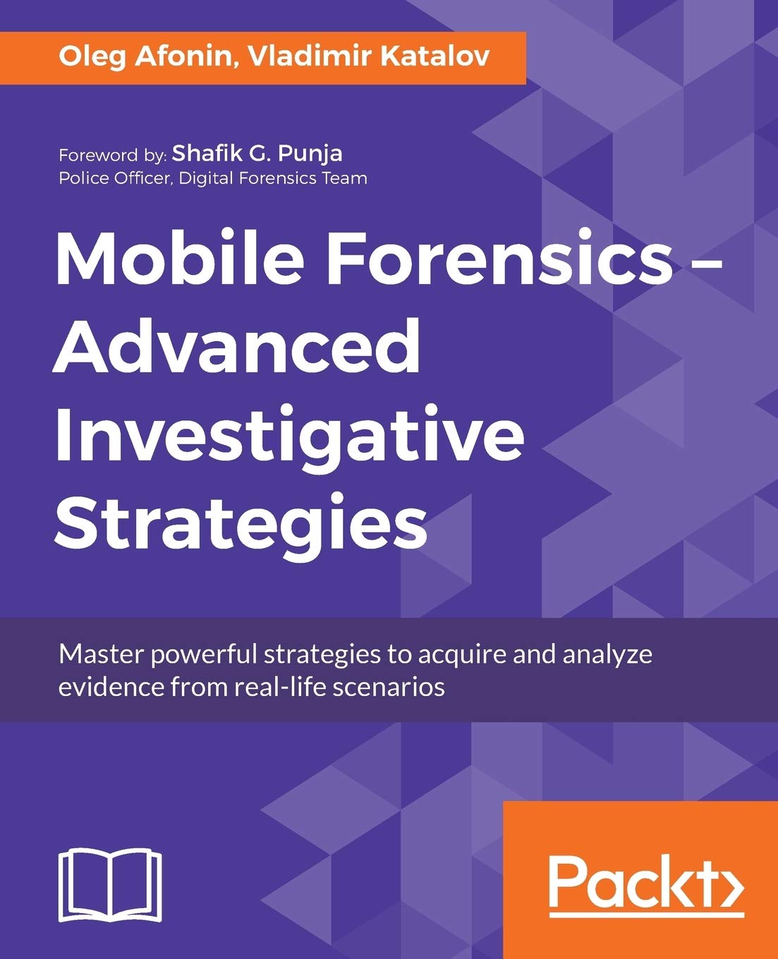 Mobile Forensics - Advanced Investigative Strategies Computer Science
