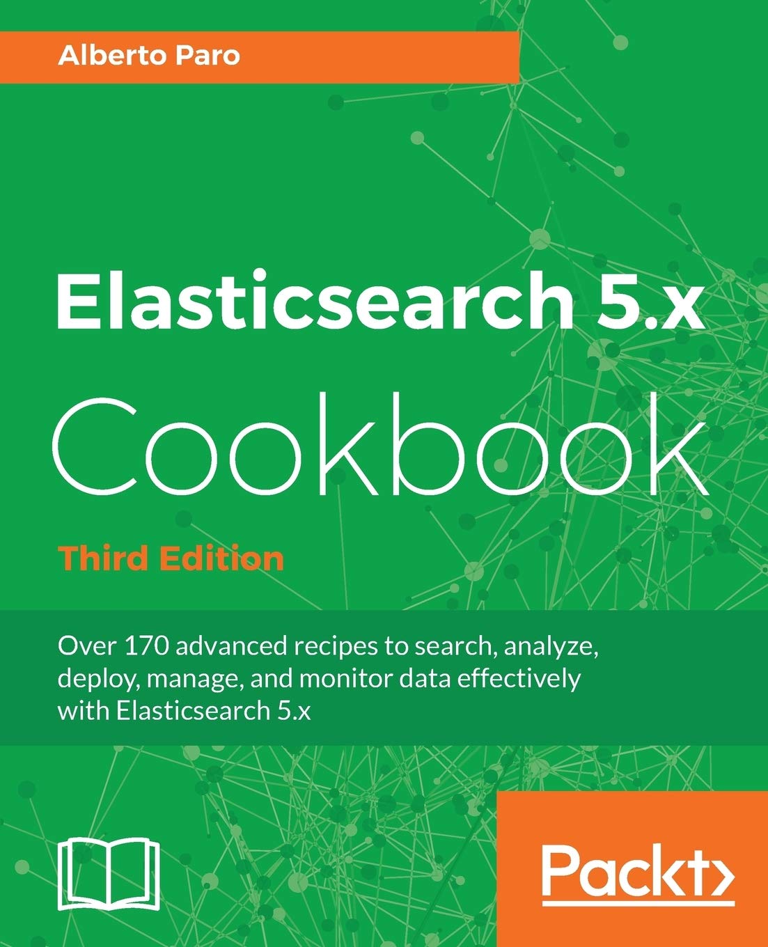 Elasticsearch 5.x Cookbook - Third Edition Computer Science Books