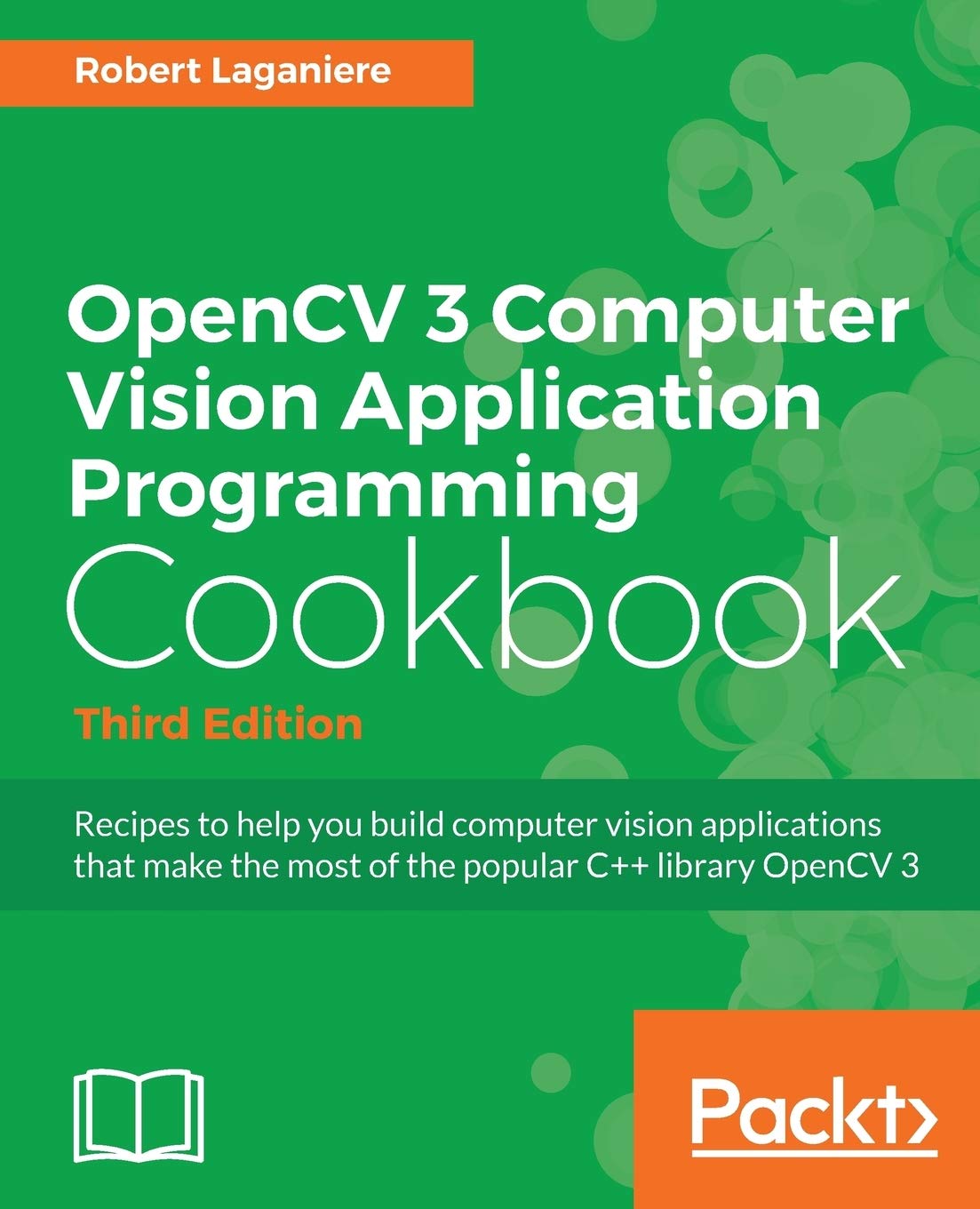 Product Image: OpenCV 3 Computer Vision Application Programming Cookbook - Third Edition (English Edition): Recipes to make your applications see
