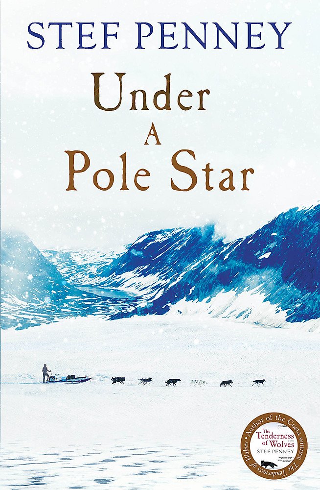 Under A Pole Star: Winner of the Costa Book of the Year Historical Fiction