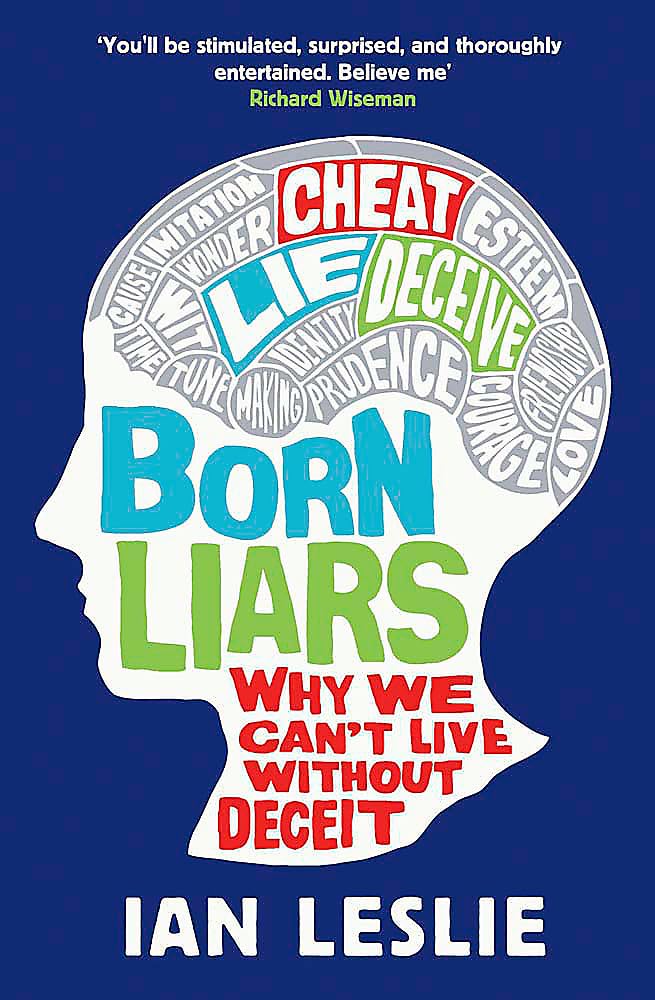 Born Liars: We All Do It But Which One Are You - Psychopath, Sociopath or Little White Liar? Social Sciences