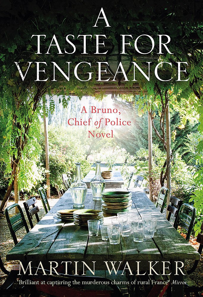 A Taste for Vengeance: The Dordogne Mysteries 11 Historical Fiction