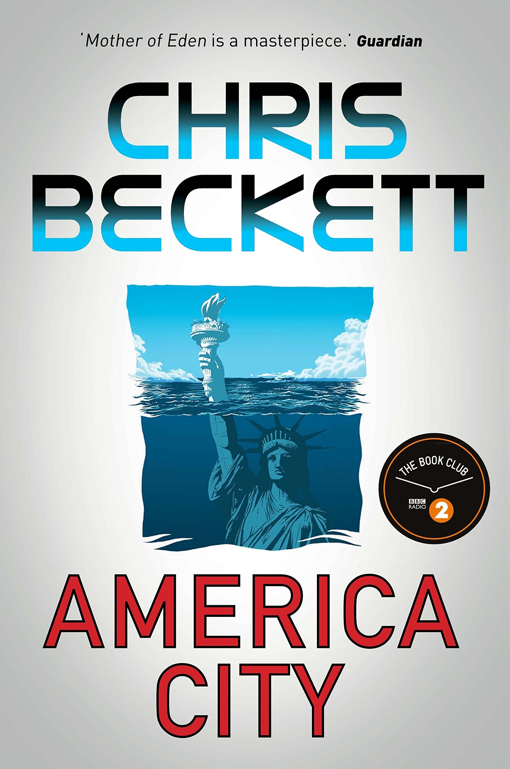 America City: From the award-winning, bestselling sci-fi author of the Eden Trilogy: Beckett Chris Contemporary literature