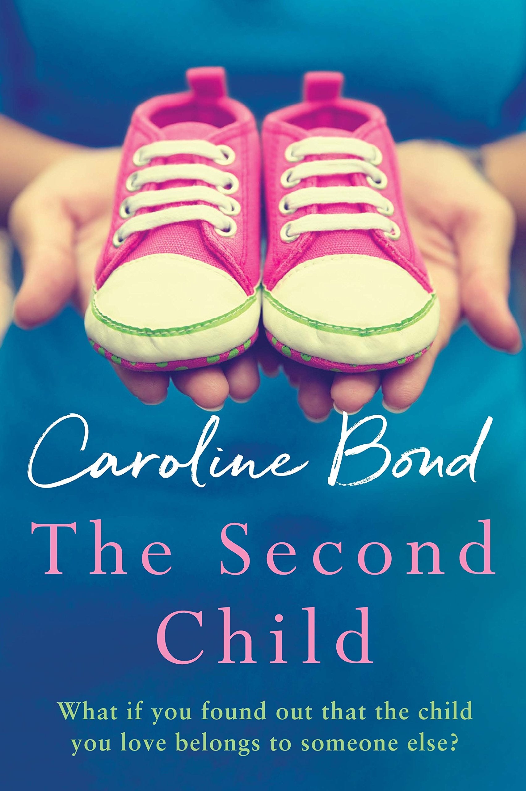 The Second Child: A breath-taking debut novel about the bond of family and the limits of love book