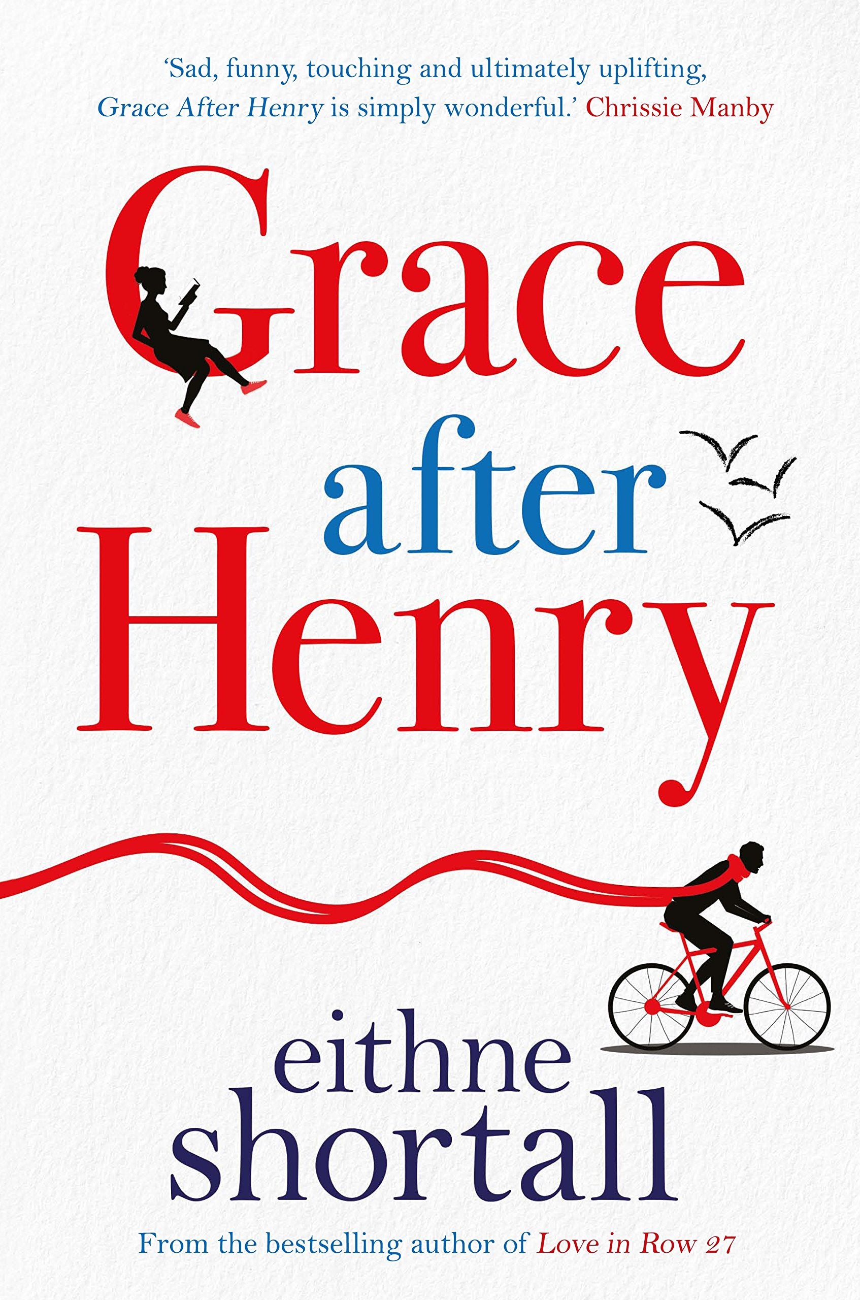 Grace After Henry: A funny and poignant novel, perfect for fans of Marian Keyes Contemporary literature