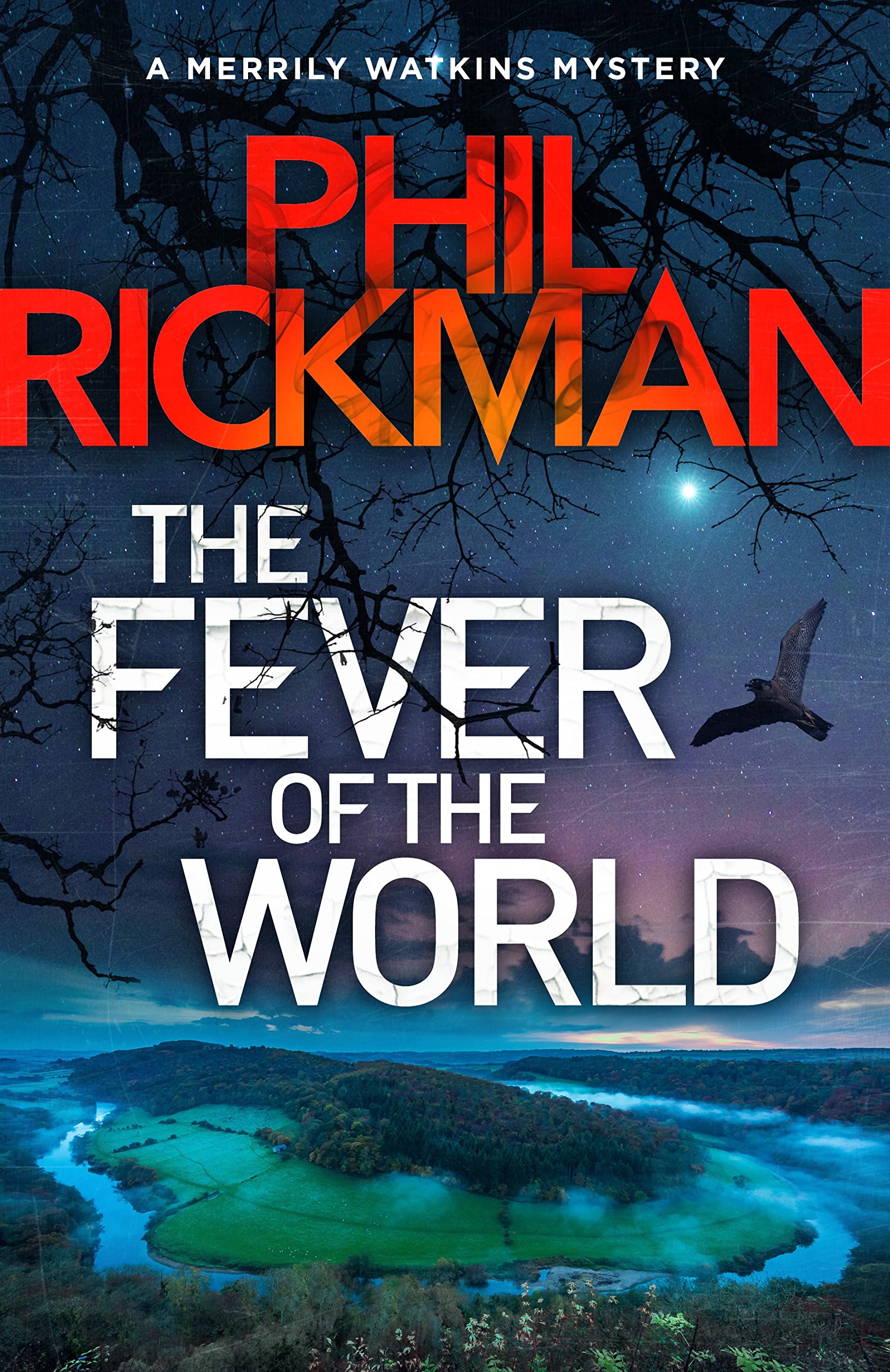 The fever of the world: A Merrily Watkins Mysteries, Book 16 Contemporary literature