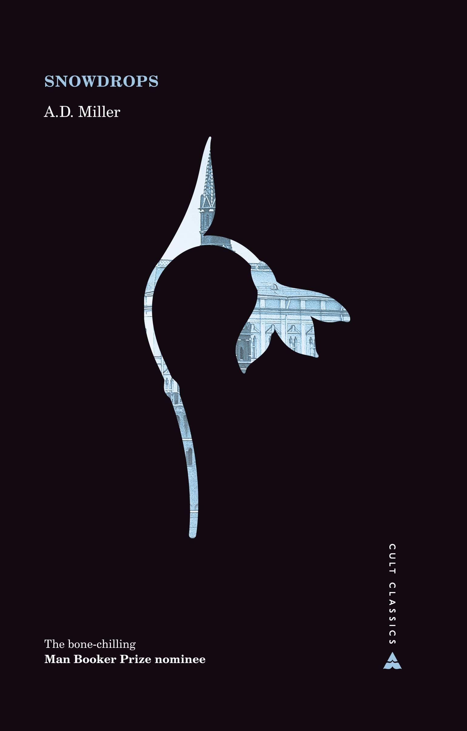 Snowdrops: Nominiert: The Man Booker Prize 2011 (Atlantic Cult Classics) Contemporary literature