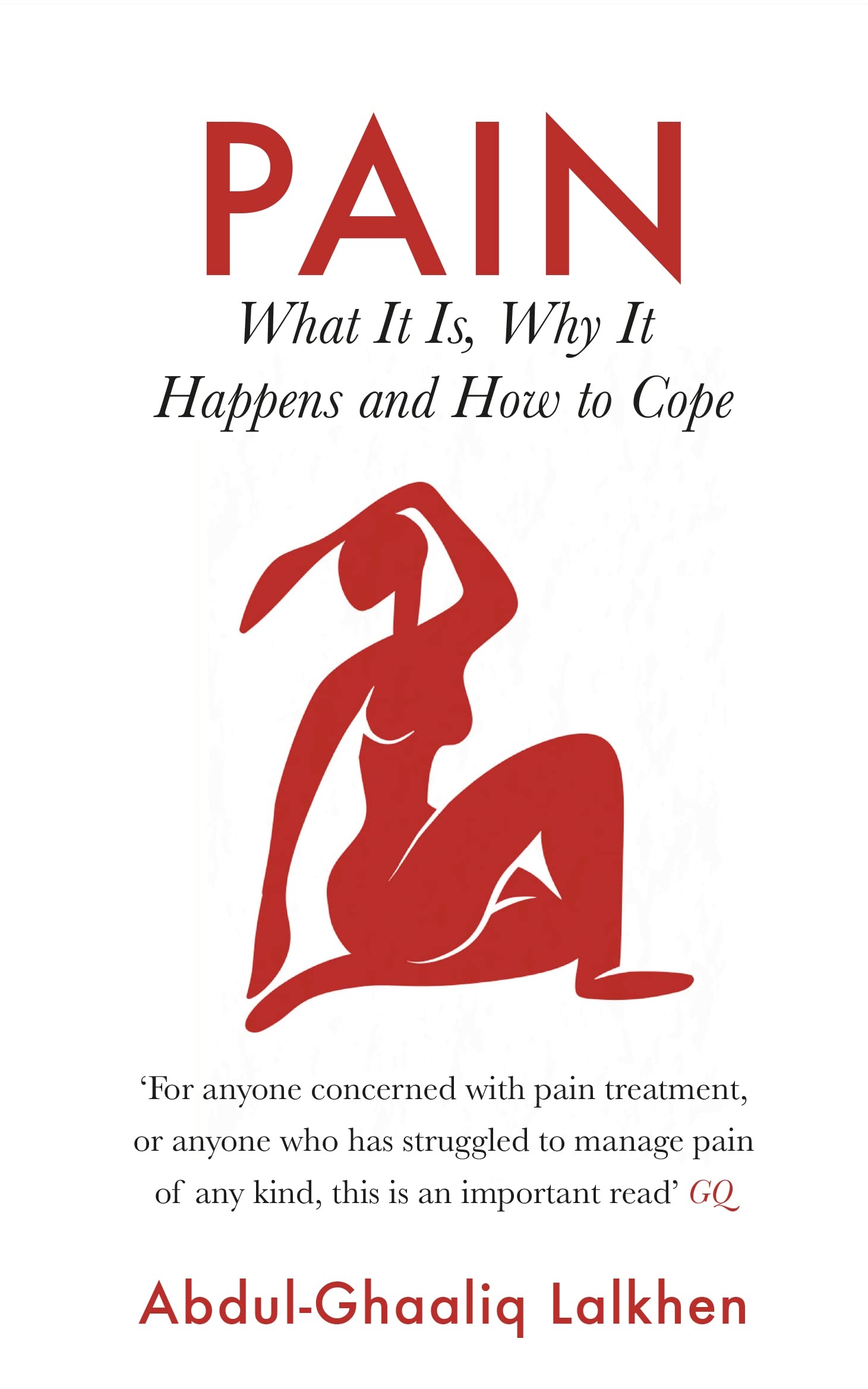 Pain: What It Is, Why It Happens and How to Cope book