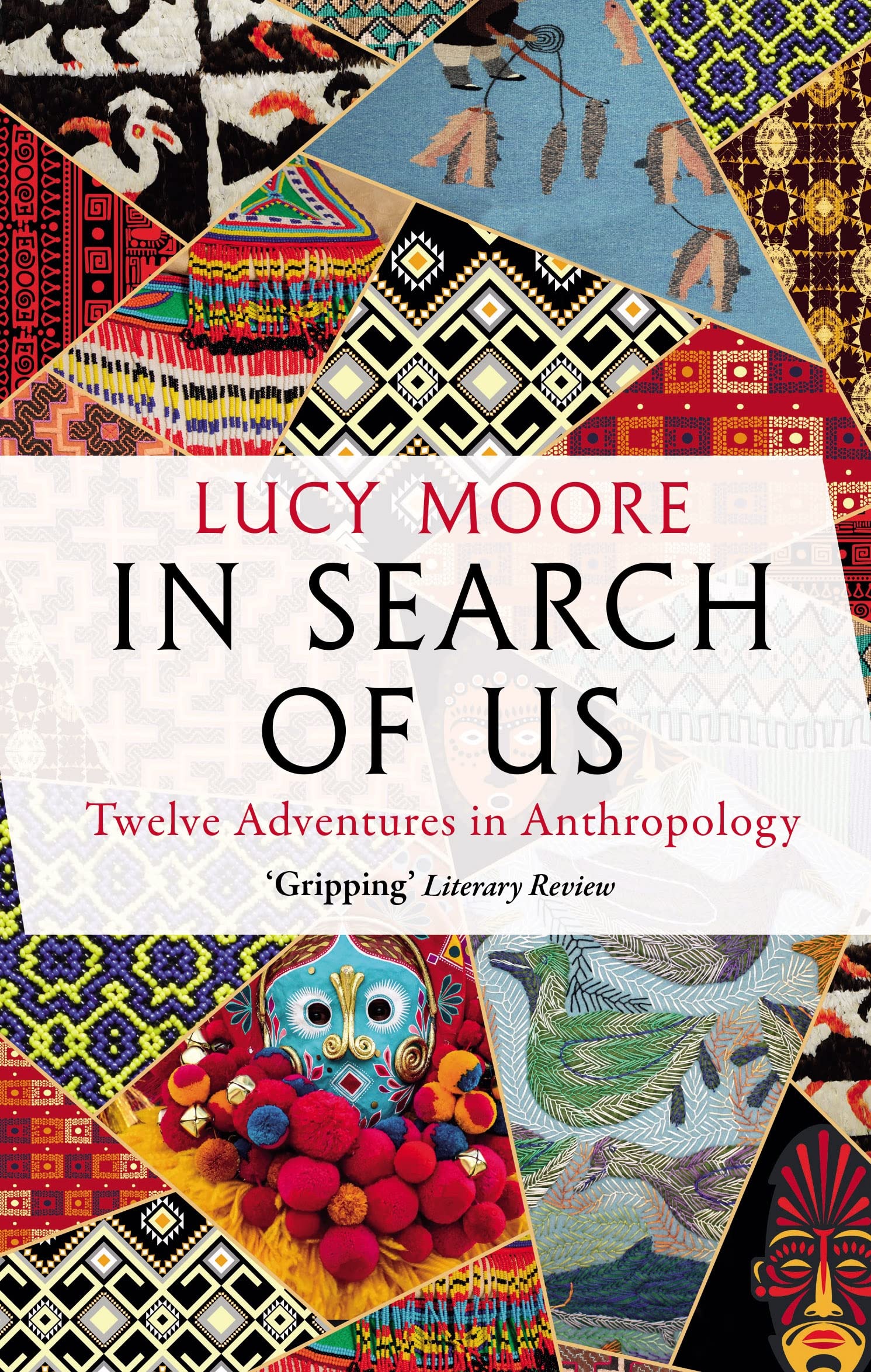 In Search of Us: Adventures in Anthropology book