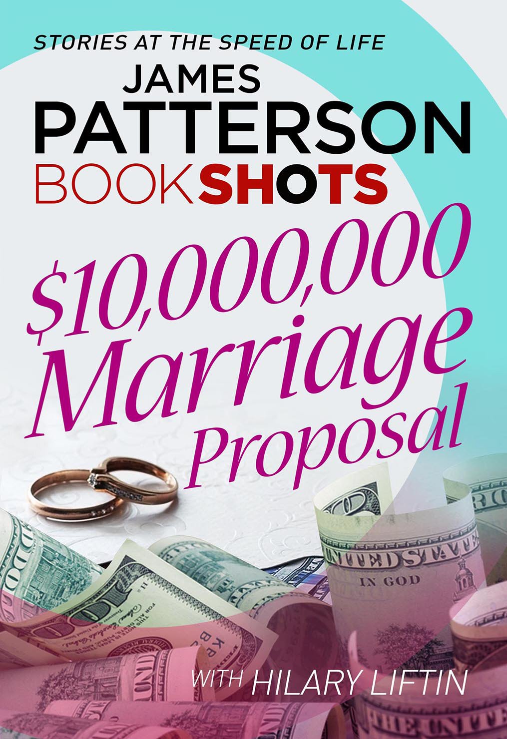 $10,000,000 Marriage Proposal: BookShots Contemporary literature
