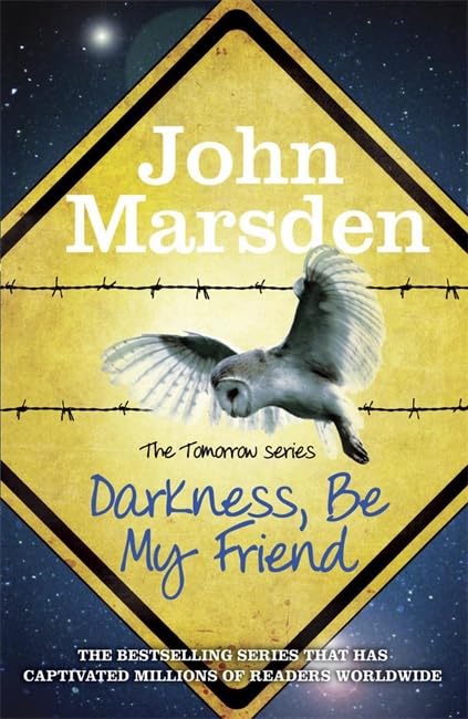 The Tomorrow Series: Darkness Be My Friend: Book 4 Fiction