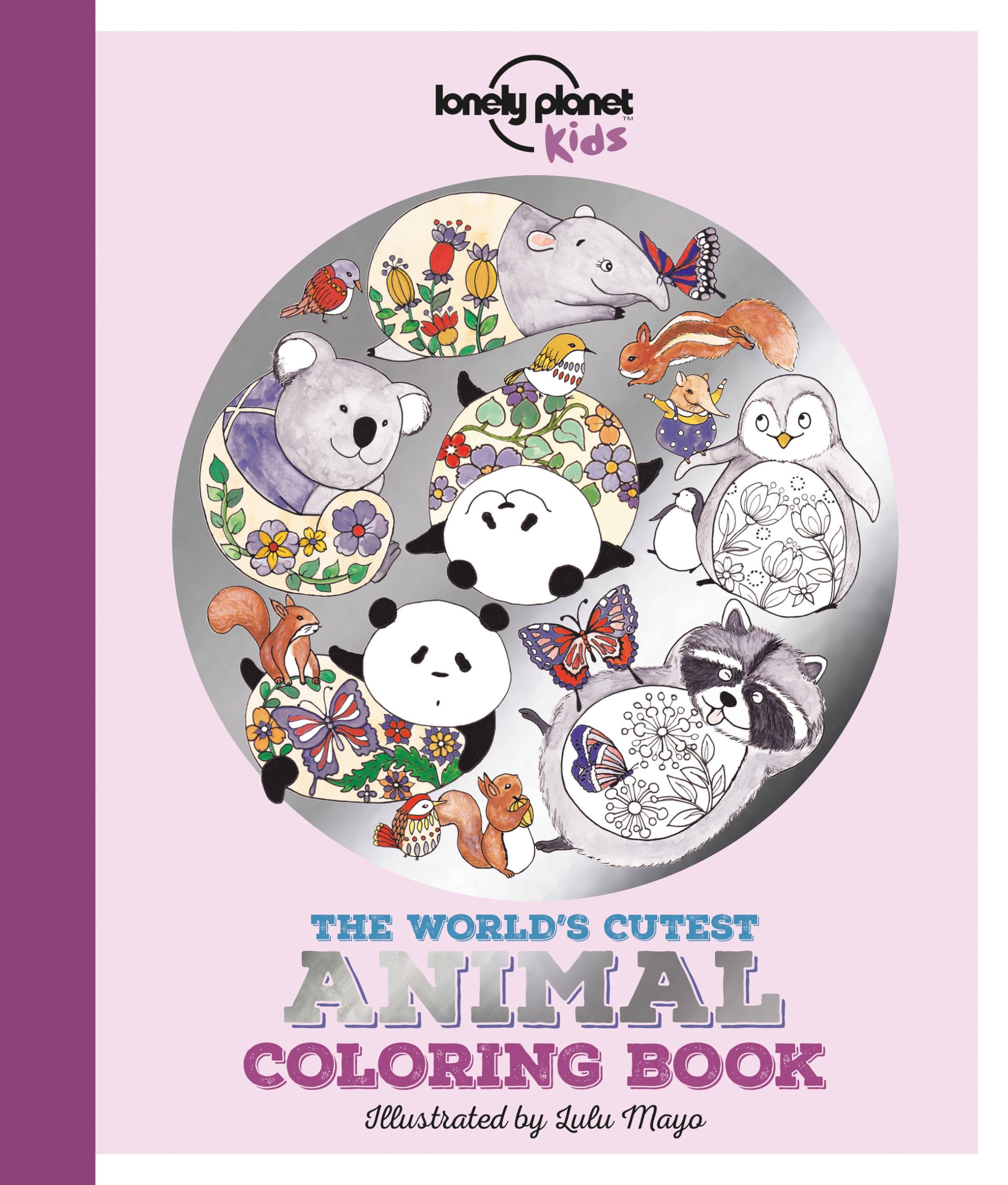 Lonely Planet Kids the World's Cutest Animal Coloring Book Leisure, Home & Garden