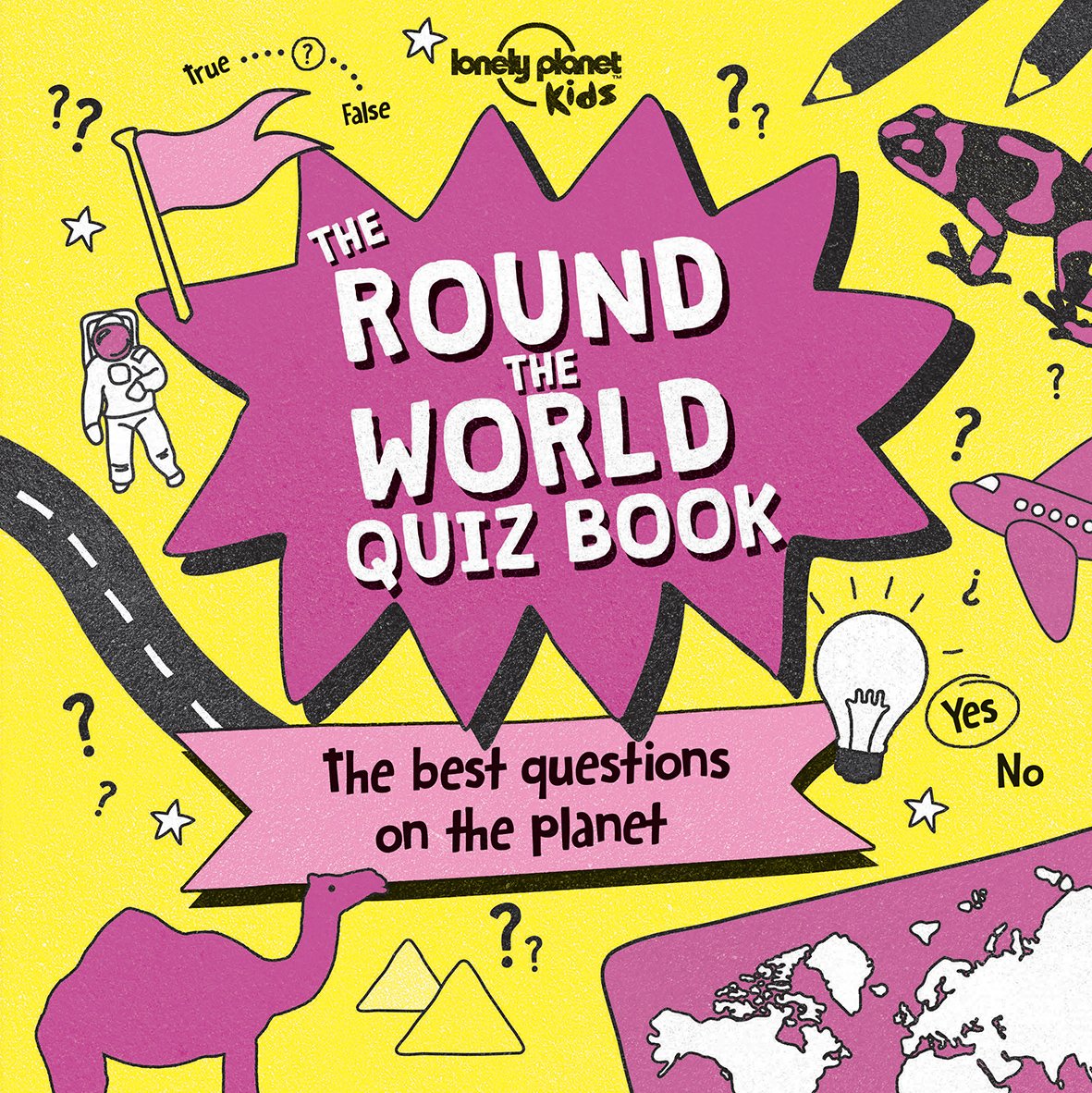 Lonely Planet Kids The Round the World Quiz Book book