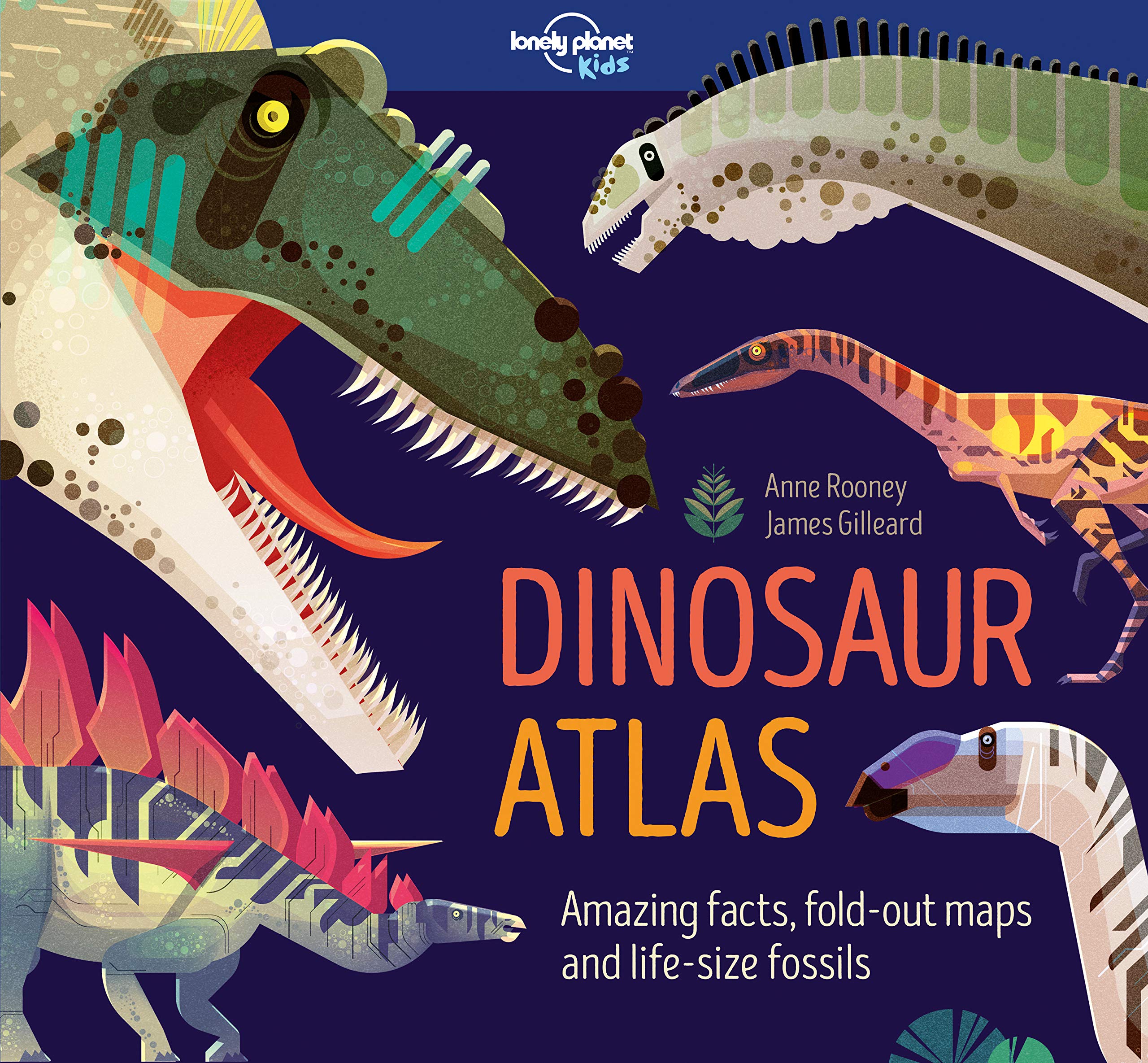 Lonely Planet Kids Dinosaur Atlas: Amazing Facts, Fold-out Maps and Life-size Fossils (Creature Atlas) Non-fiction