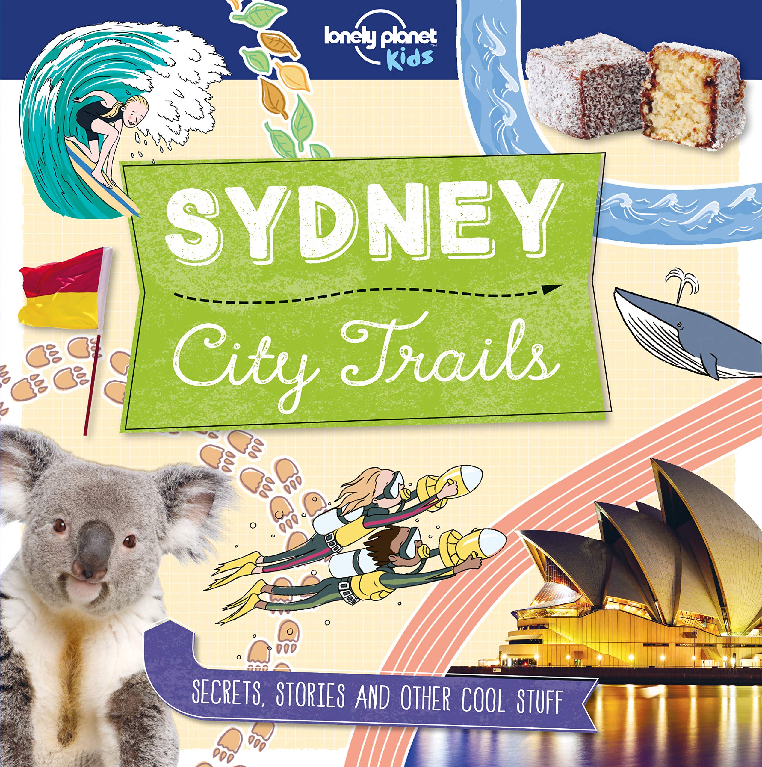 Lonely Planet Kids City Trails - Sydney Politics & History
