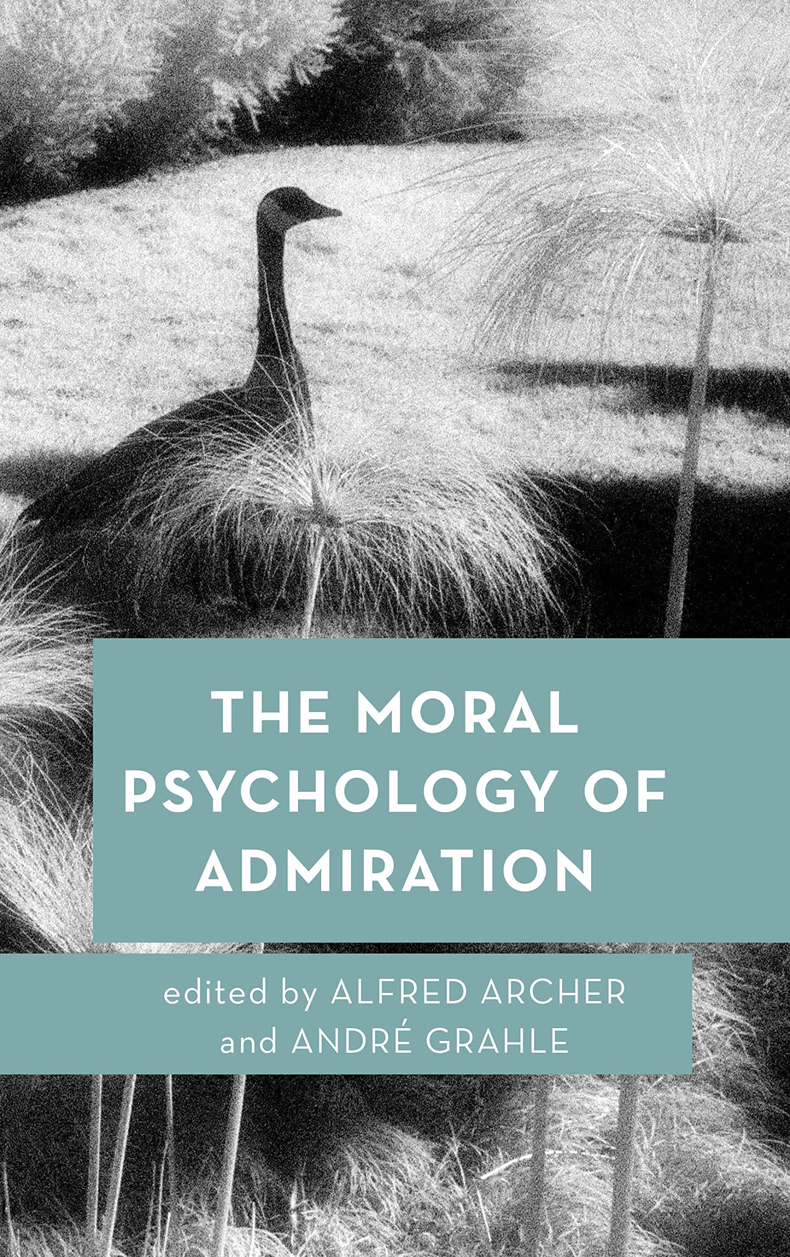 Moral Psychology of Admiration Philosophy