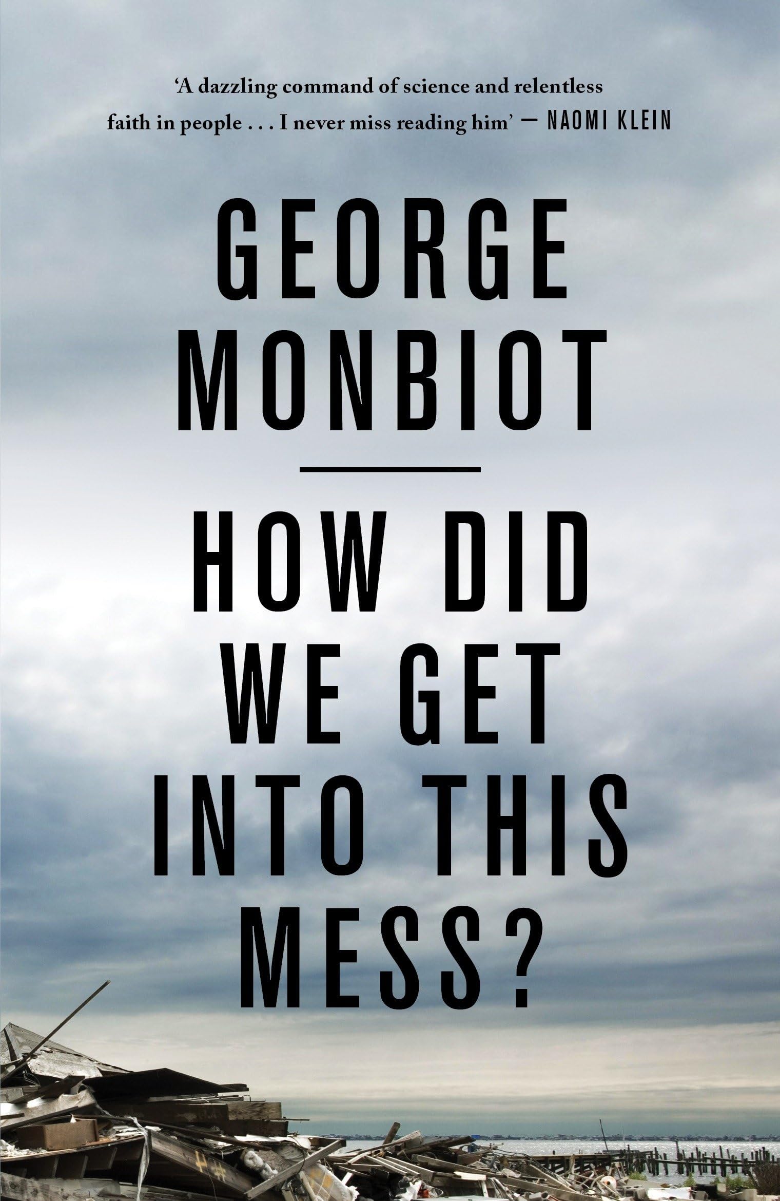 How Did We Get Into This Mess? Books