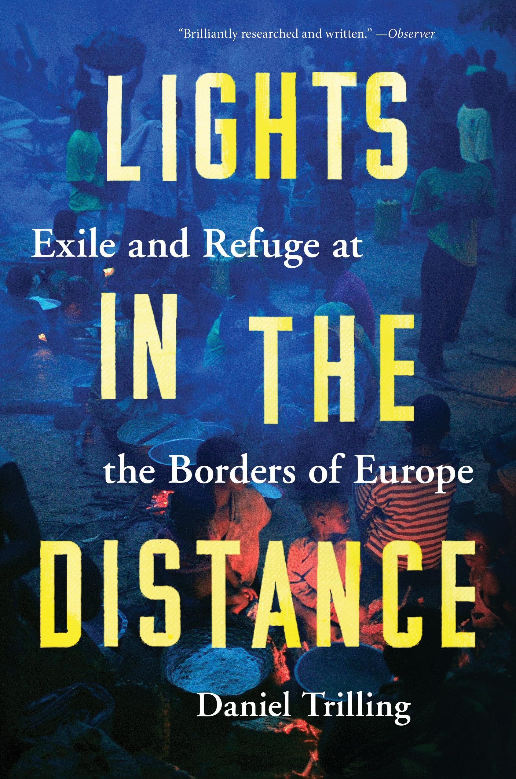Lights in the Distance: Exile and Refuge at the Borders of Europe Books