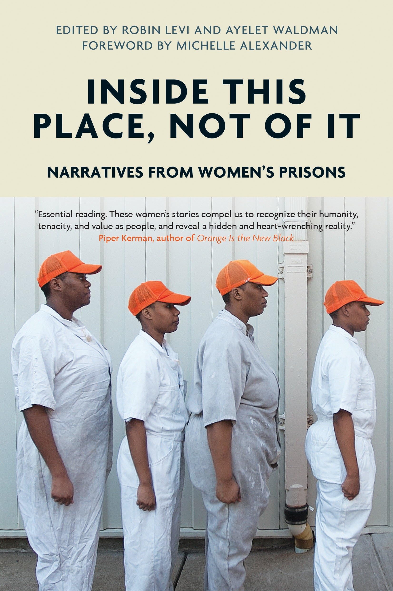 Inside This Place, Not of it: Narratives from Women's Prisons (Voice of Witness) Law