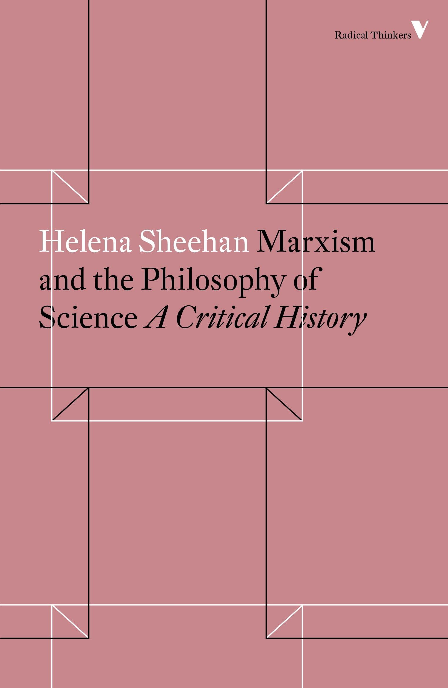 Marxism and the Philosophy of Science: A Critical History book