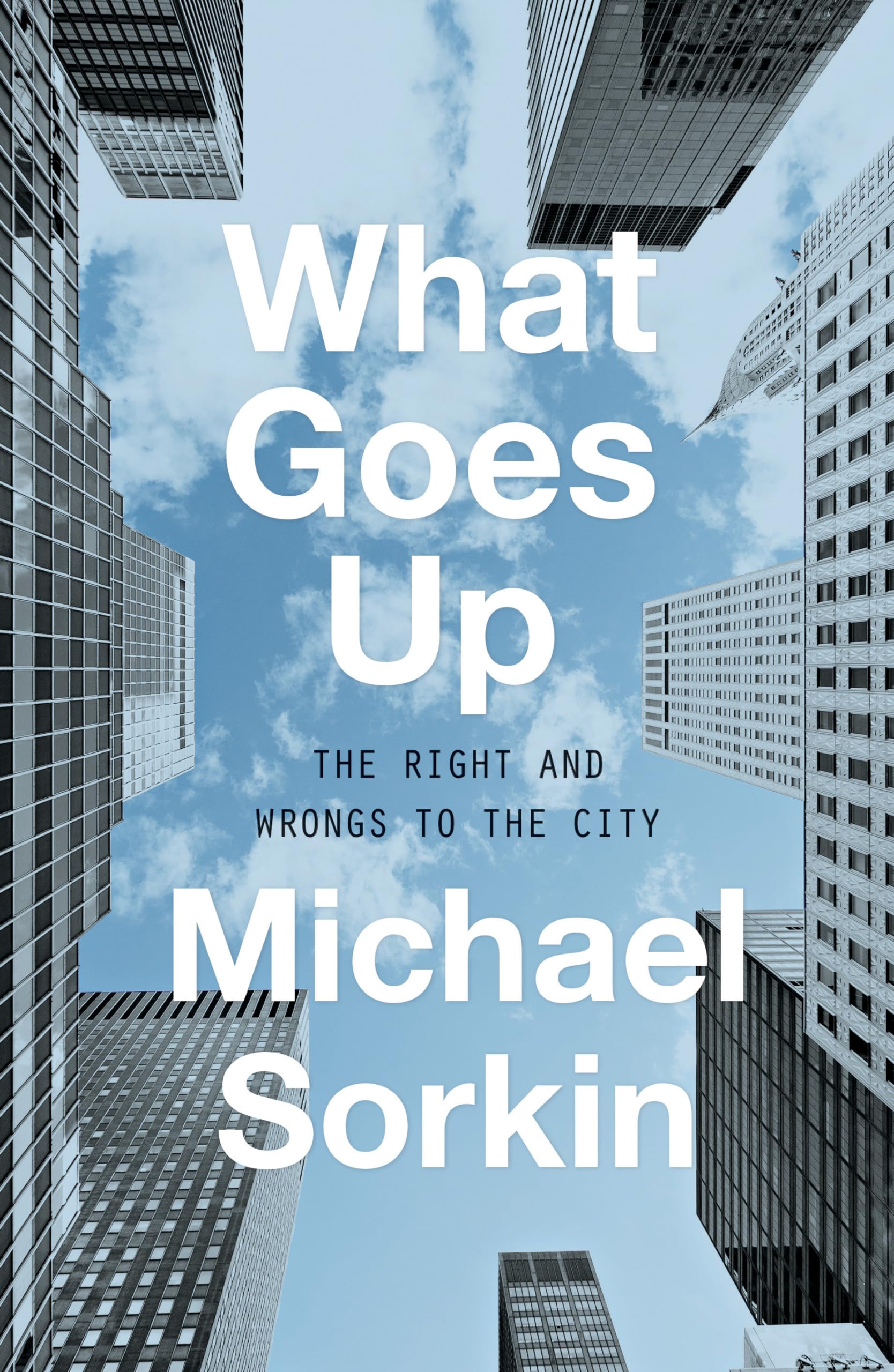 What Goes Up: The Right and Wrongs To the City Social Sciences