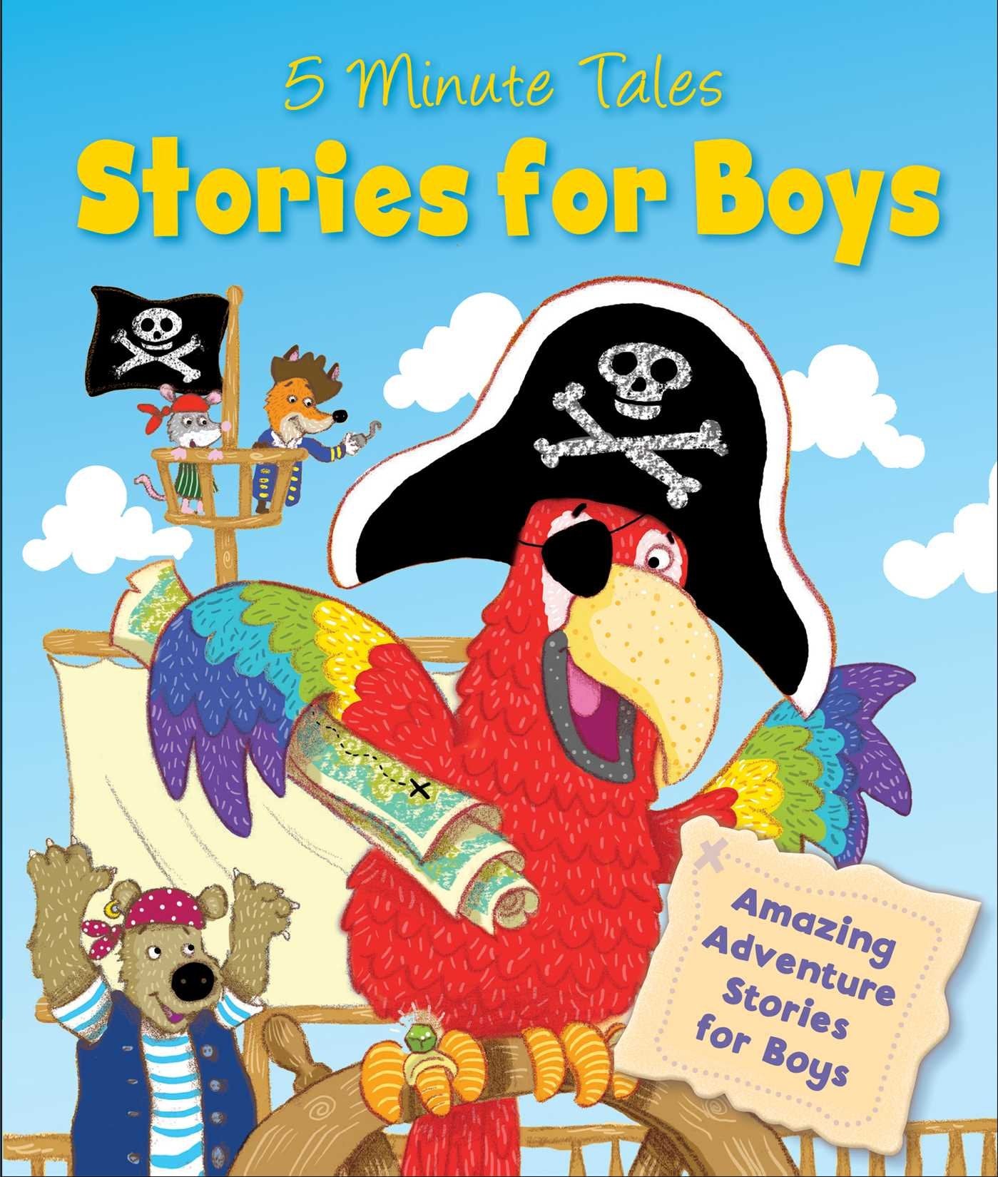 Stories for Boys: Amazing Adventure Stories for Boys (5 Minute Tales) Non-fiction