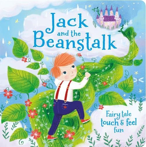 Jack and the Beanstalk (Touch and Feel Fairy Tales) Novels & Short Stories