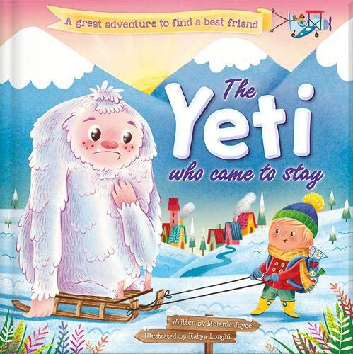 The Yeti Who Came to Stay (Gift Book) Novels & Short Stories