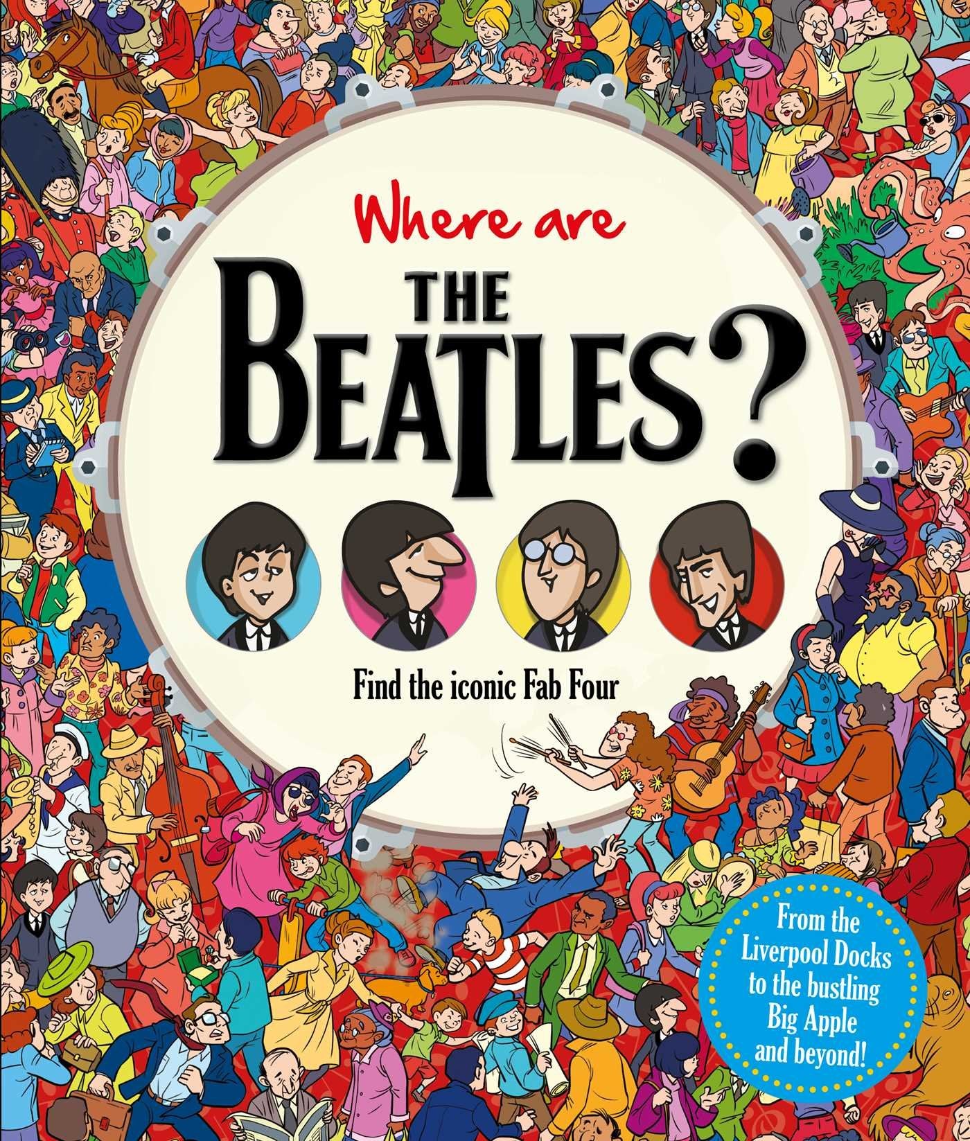 Where Are the Beatles?: Find the Iconic Fab Four (Find Me) Arts & Music