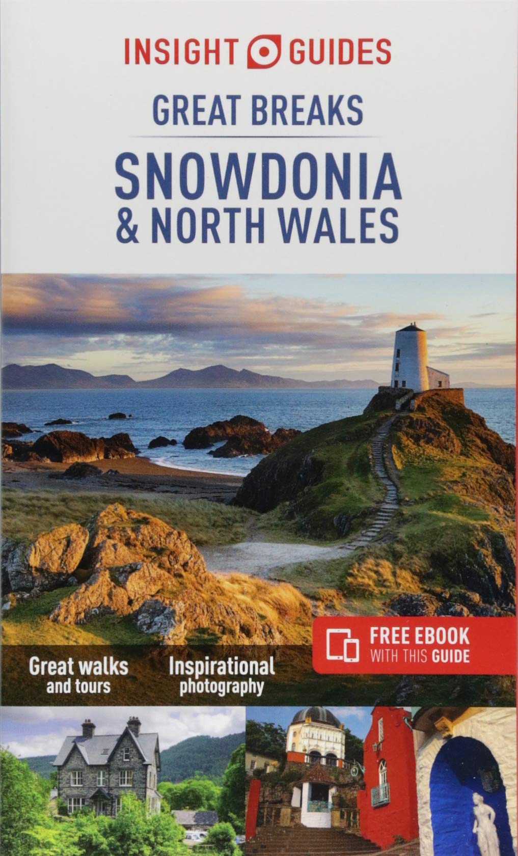 Insight Guides Great Breaks Snowdonia & North Wales (Insight Great Breaks) Leisure, Home & Garden