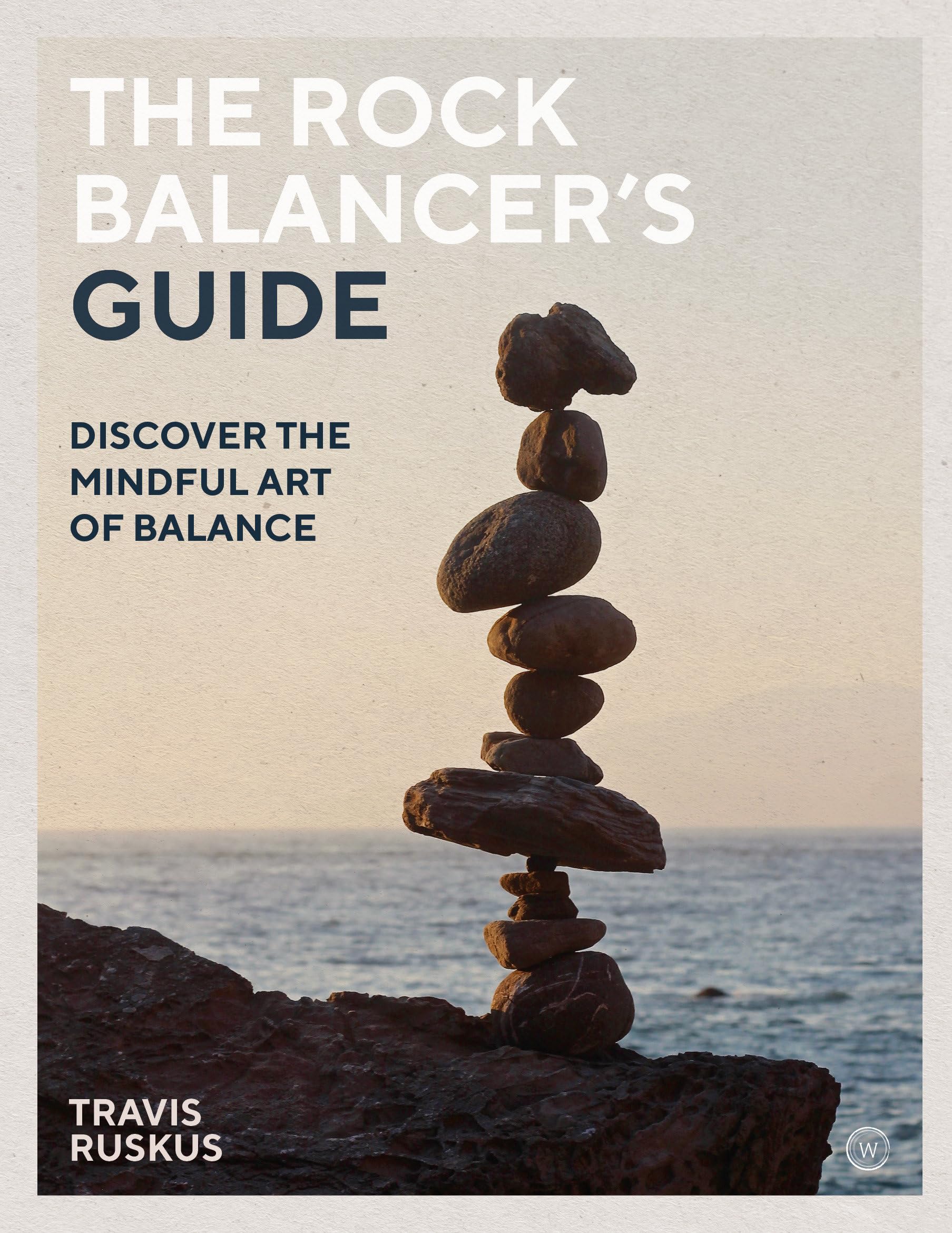 Product Image: The Rock Balancer's Guide