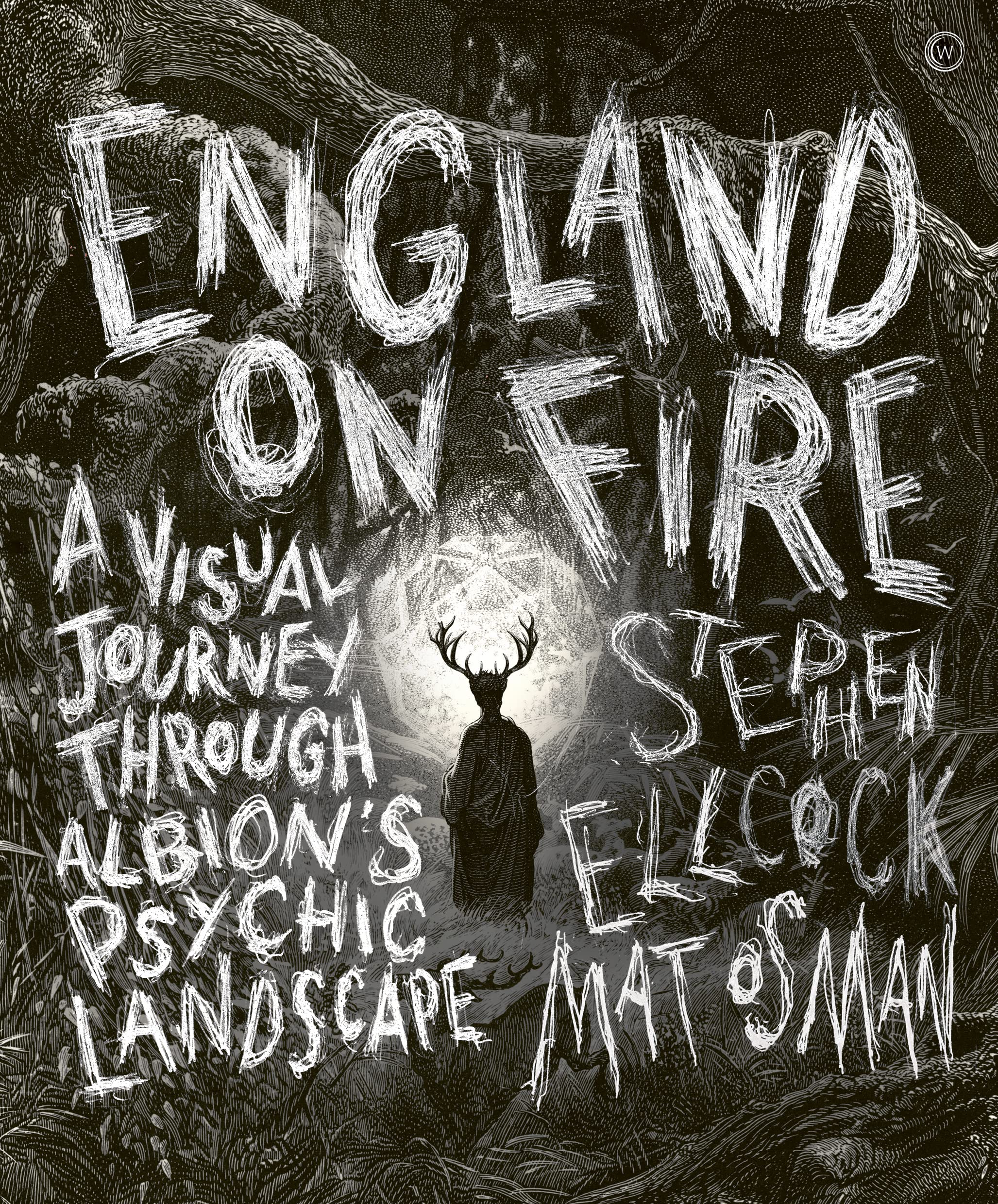 England on Fire: A Visual Journey through Albion's Psychic Landscape Film, Art & Culture