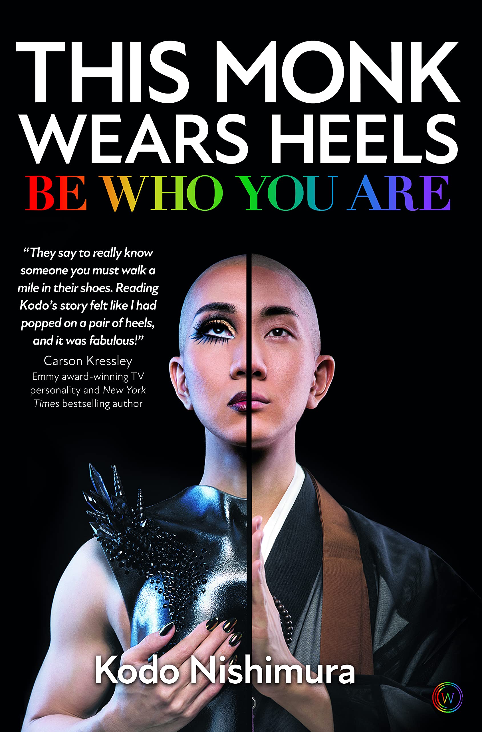 This Monk Wears Heels: Be Who You Are Books