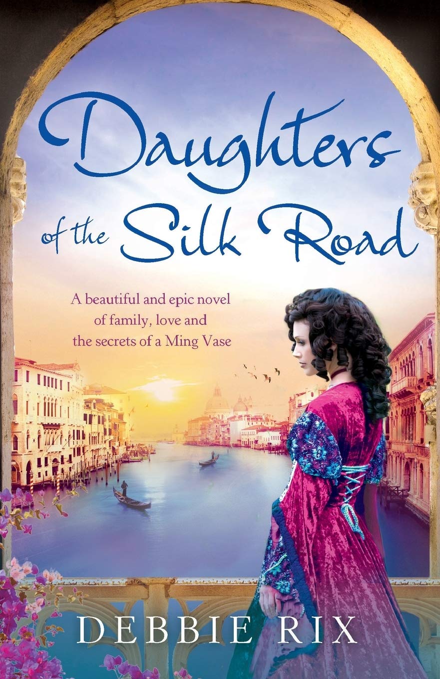 Daughters of the Silk Road: A beautiful and epic novel of family, love and the secrets of a Ming Vase Historical Fiction