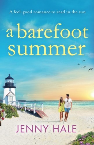 A Barefoot Summer: A feel good romance to read in the sun Contemporary literature