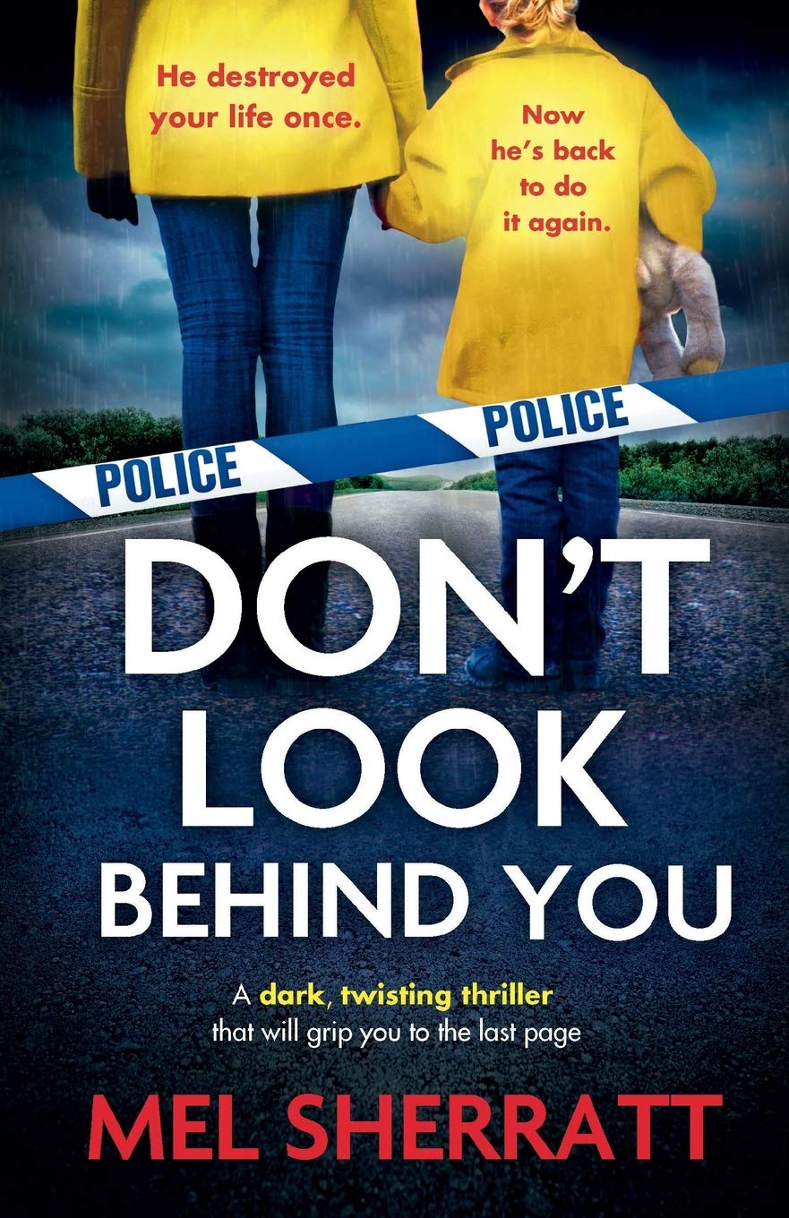 Don't Look Behind You: A dark, twisting crime thriller that will grip you to the last page book