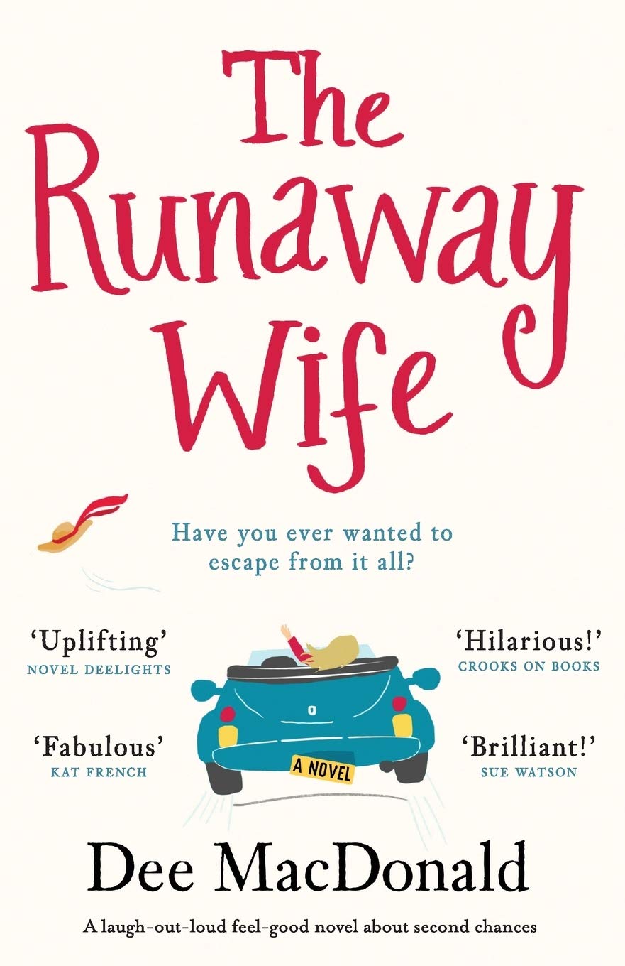 The Runaway Wife: A laugh out loud feel good novel about second chances Humour & Satire