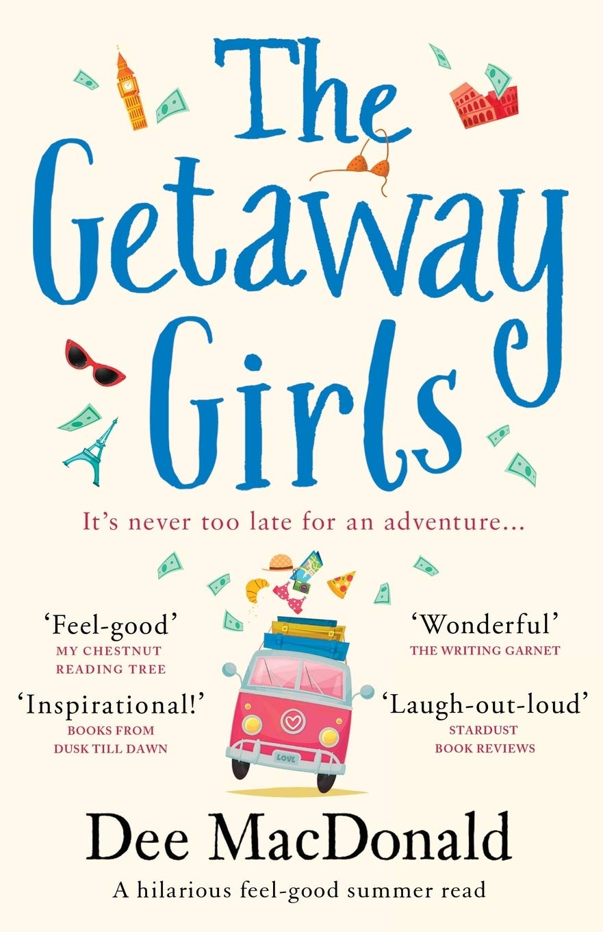 The Getaway Girls: A hilarious feel good summer read about second chances Humour & Satire