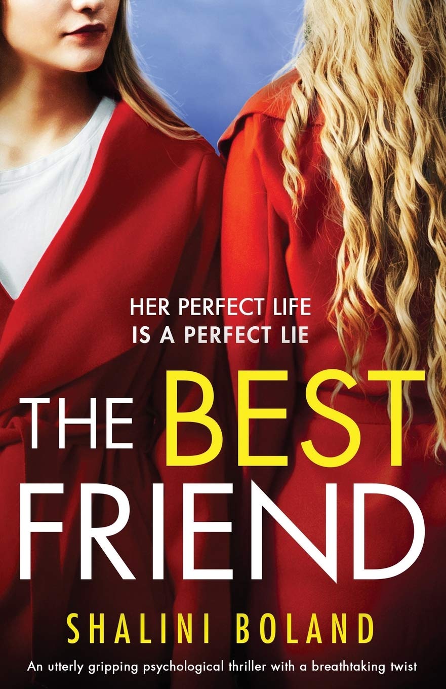 The Best Friend: An utterly gripping psychological thriller with a breathtaking twist Action & Adventure