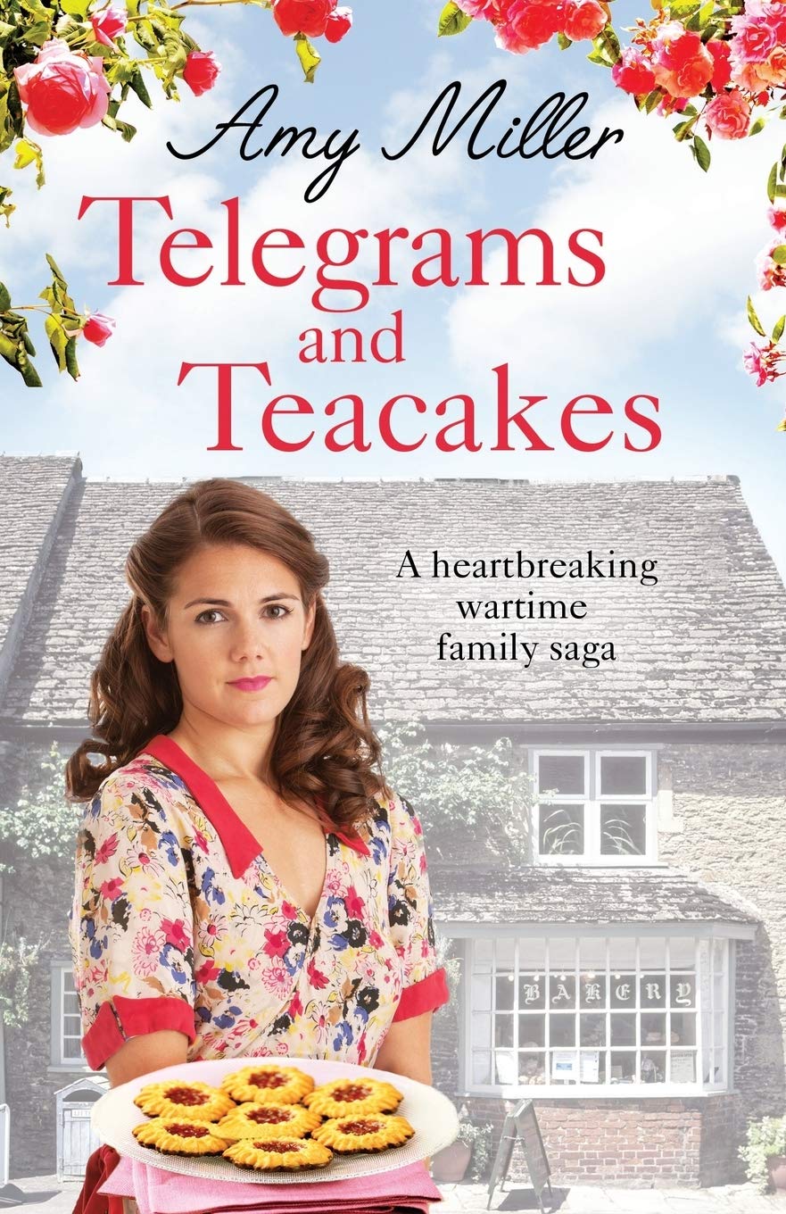 Telegrams and Teacakes: A heartbreaking World War Two family saga (Wartime Bakery) Historical Fiction