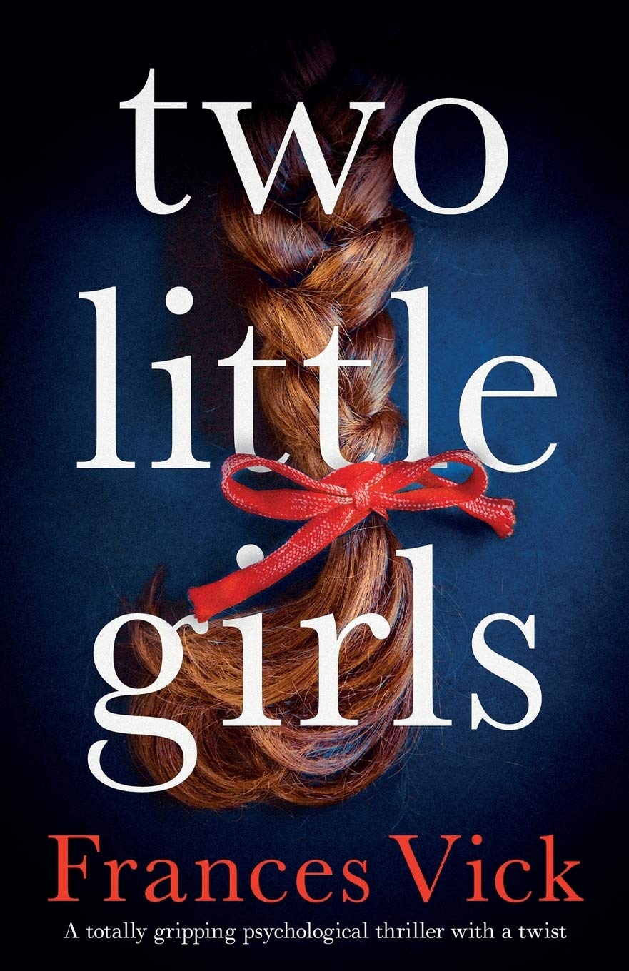 Two Little Girls: A totally gripping psychological thriller with a twist Action & Adventure